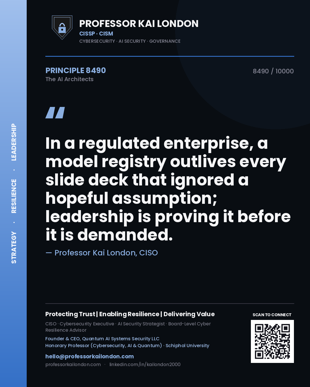 Quote card by Professor Kai London reading 'In a regulated enterprise, a model registry outlives every slide deck that ignored a hopeful assumption; leadership is proving it before it is demanded.'. From the book The AI Architects.