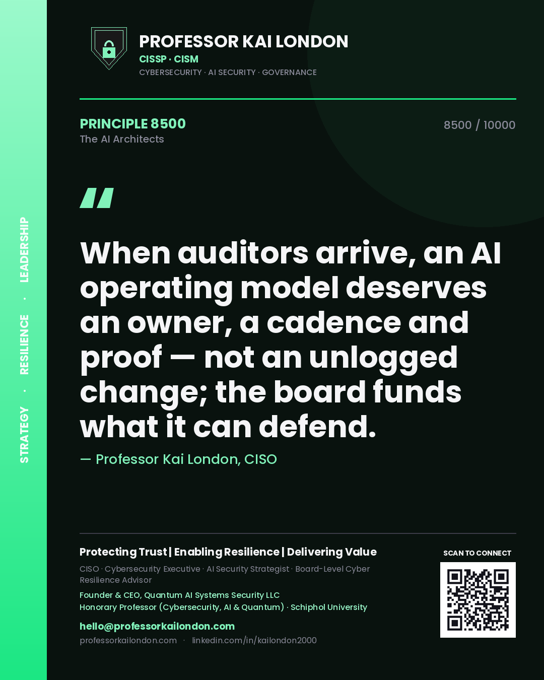 Quote card by Professor Kai London reading 'When auditors arrive, an AI operating model deserves an owner, a cadence and proof — not an unlogged change; the board funds what it can defend.'. From the book The AI Architects.