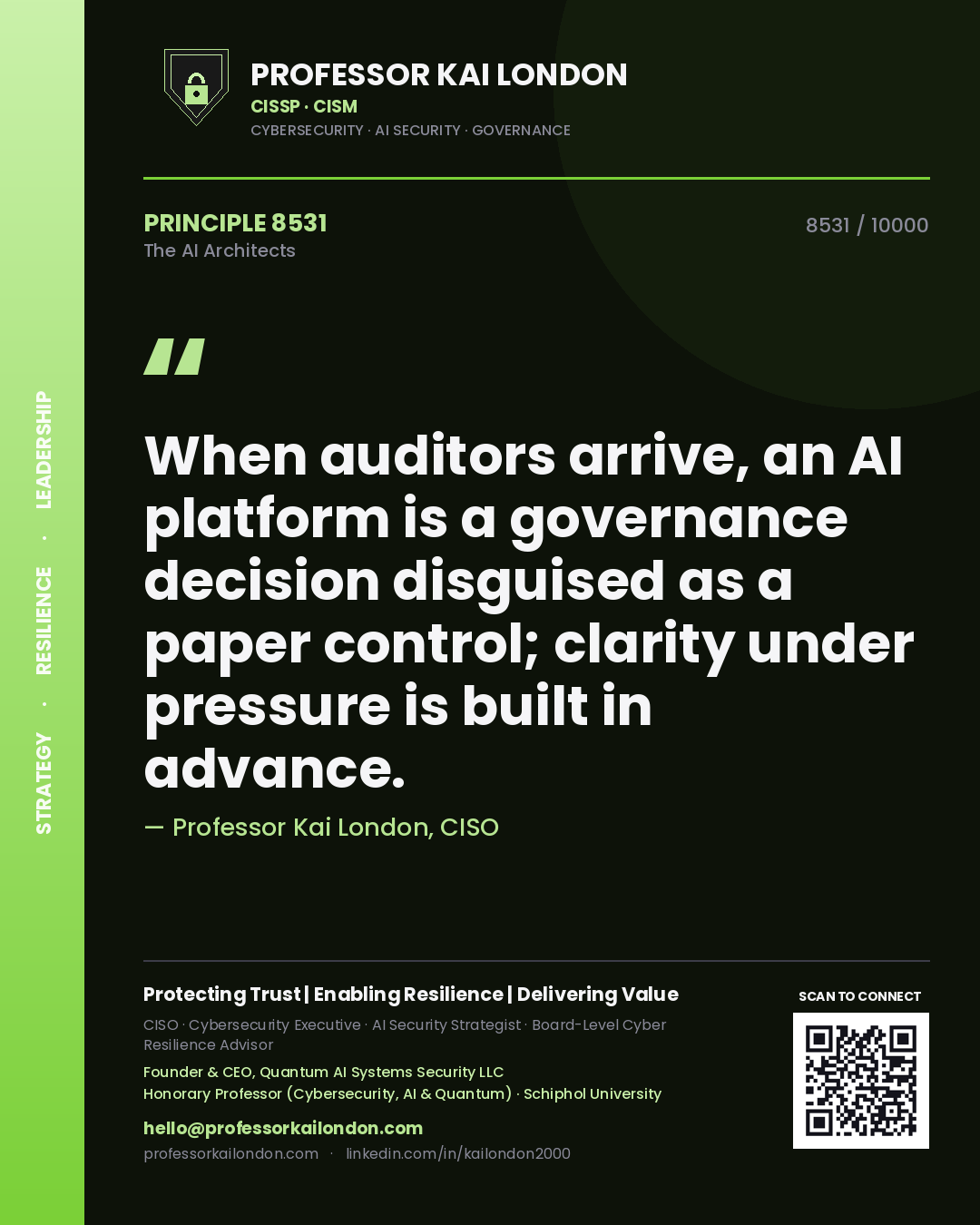 Quote card by Professor Kai London reading 'When auditors arrive, an AI platform is a governance decision disguised as a paper control; clarity under pressure is built in advance.'. From the book The AI Architects.