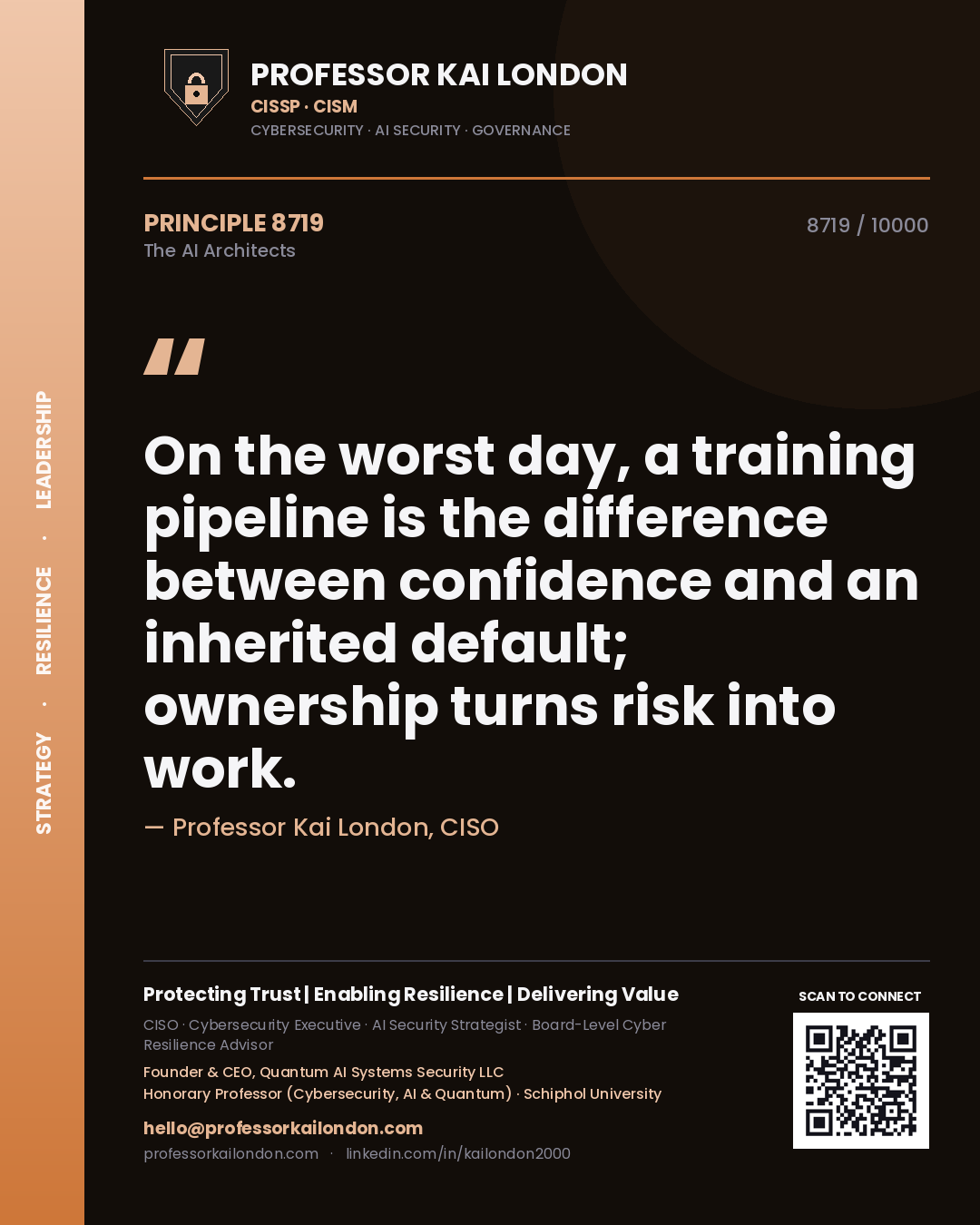 Quote card by Professor Kai London reading 'On the worst day, a training pipeline is the difference between confidence and an inherited default; ownership turns risk into work.'. From the book The AI Architects.