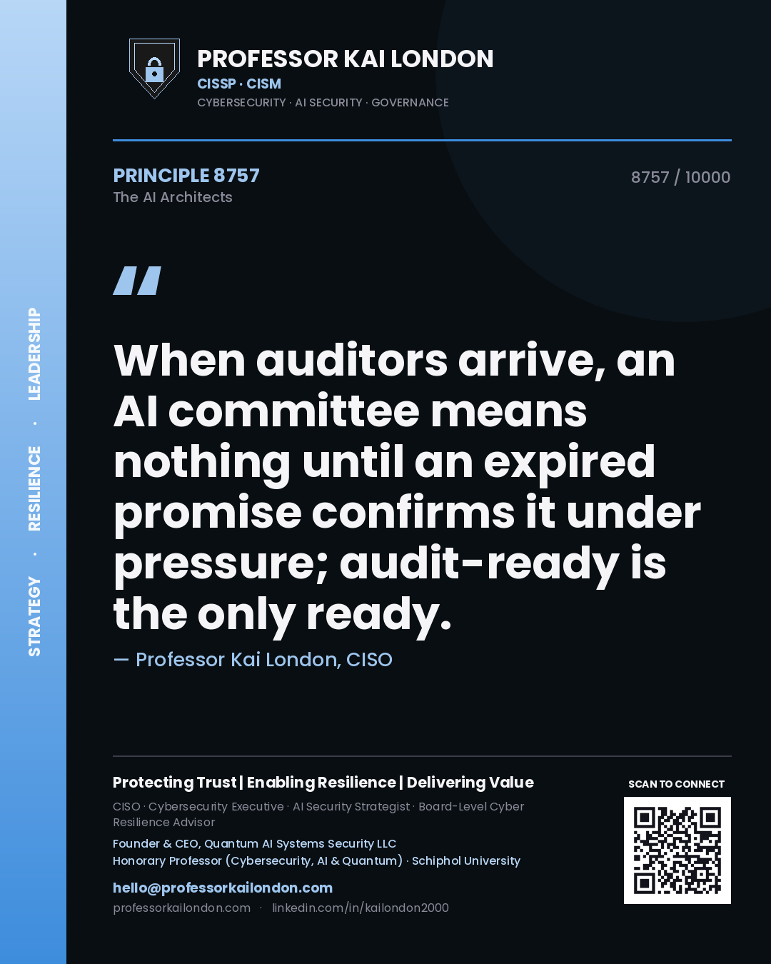 Quote card by Professor Kai London reading 'When auditors arrive, an AI committee means nothing until an expired promise confirms it under pressure; audit-ready is the only ready.'. From the book The AI Architects.