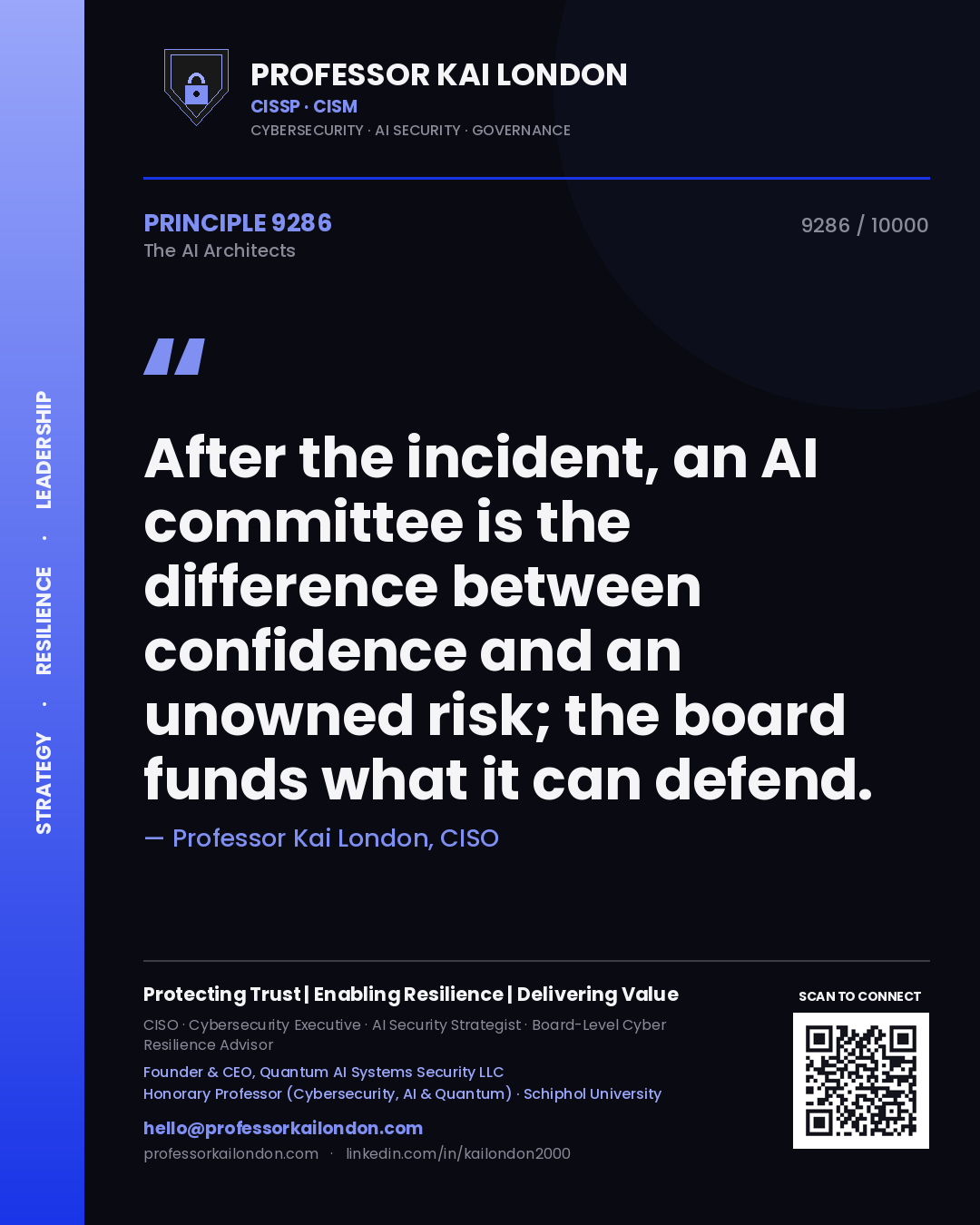 Quote card by Professor Kai London reading 'After the incident, an AI committee is the difference between confidence and an unowned risk; the board funds what it can defend.'. From the book The AI Architects.