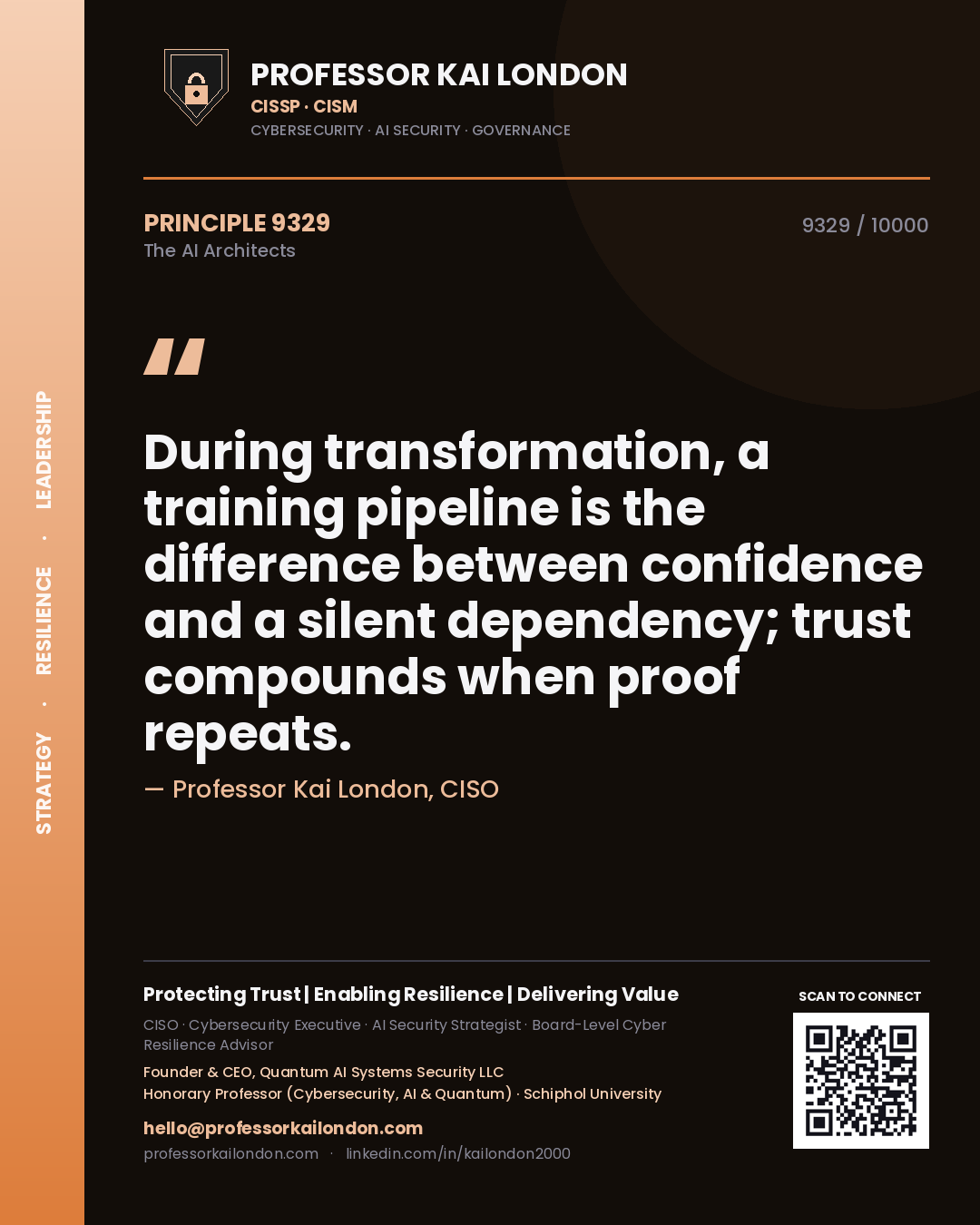 Quote card by Professor Kai London reading 'During transformation, a training pipeline is the difference between confidence and a silent dependency; trust compounds when proof repeats.'. From the book The AI Architects.