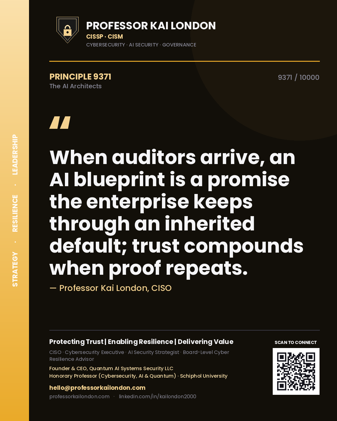 Quote card by Professor Kai London reading 'When auditors arrive, an AI blueprint is a promise the enterprise keeps through an inherited default; trust compounds when proof repeats.'. From the book The AI Architects.
