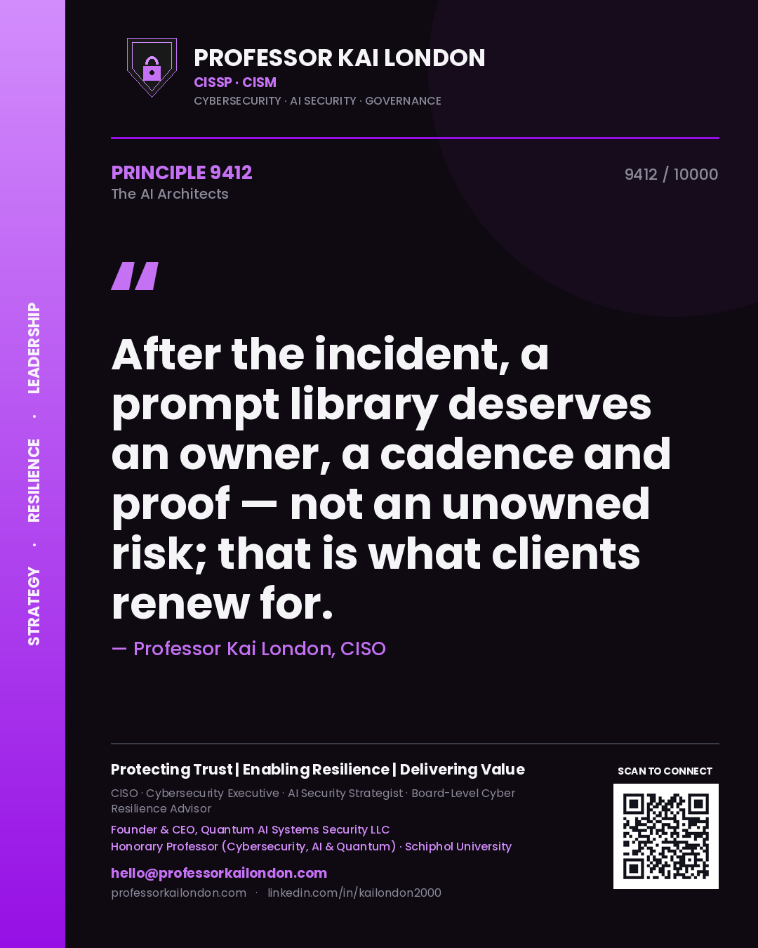 Quote card by Professor Kai London reading 'After the incident, a prompt library deserves an owner, a cadence and proof — not an unowned risk; that is what clients renew for.'. From the book The AI Architects.