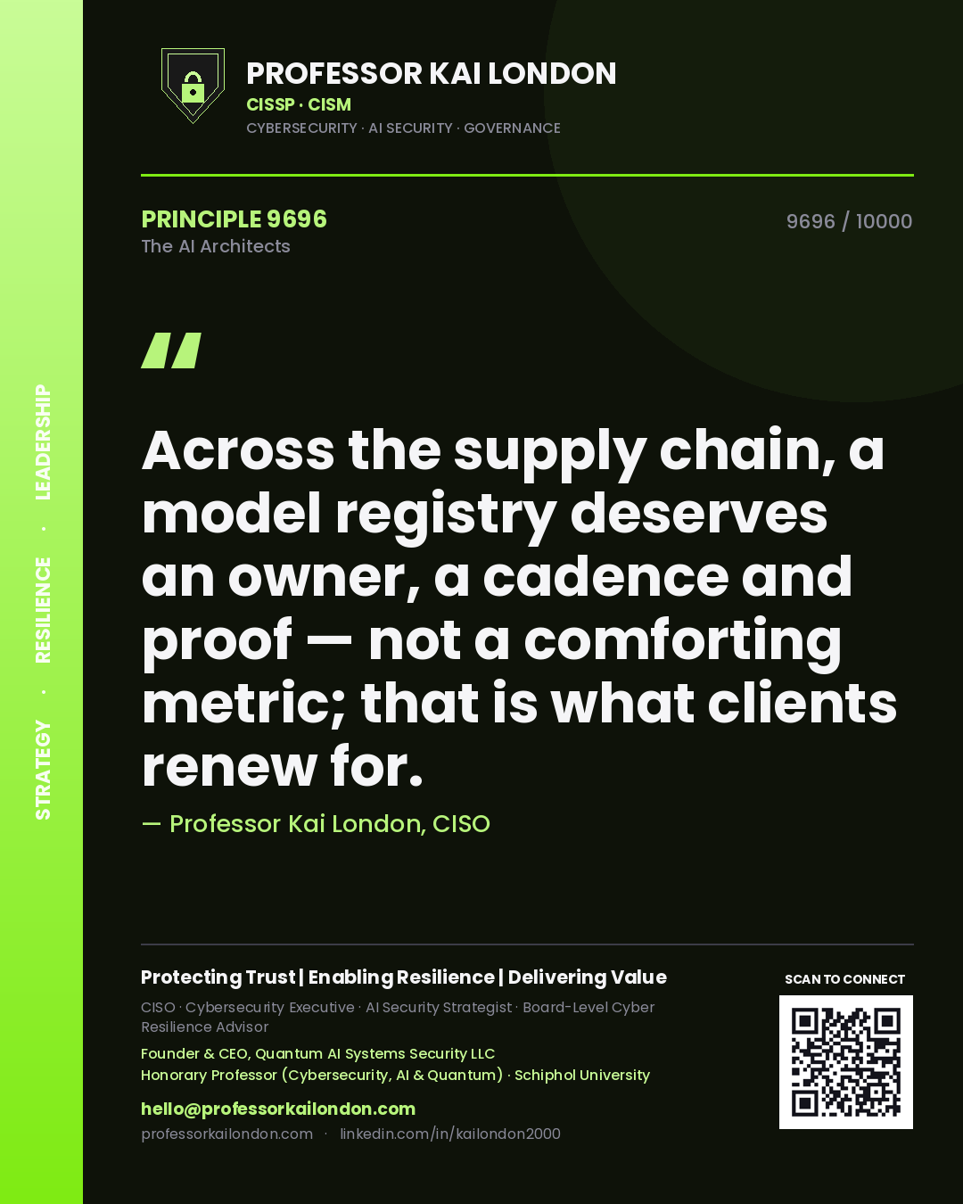 Professor Kai London principle 9696: Across the supply chain, a model registry deserves an owner, a cadence and proof — not a comforting metric; that is what clients renew for.