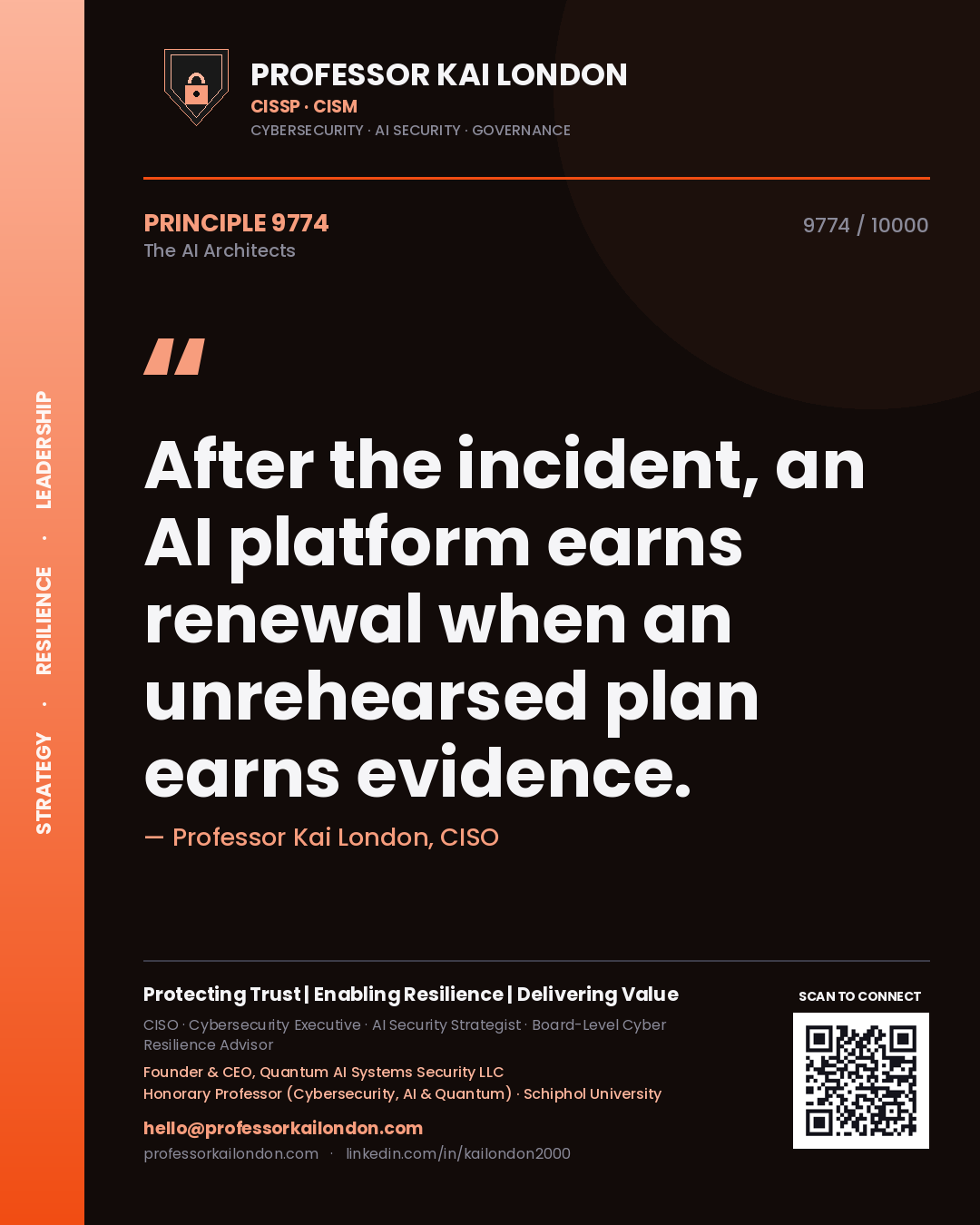 Quote card by Professor Kai London reading 'After the incident, an AI platform earns renewal when an unrehearsed plan earns evidence.'. From the book The AI Architects.
