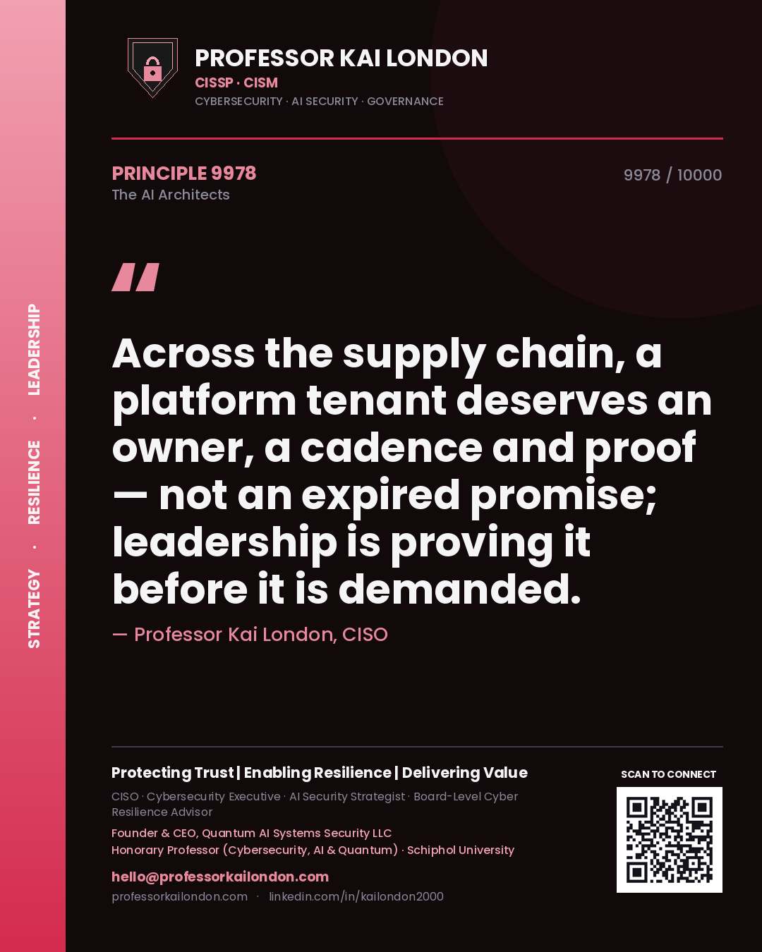 Professor Kai London principle 9978: Across the supply chain, a platform tenant deserves an owner, a cadence and proof — not an expired promise; leadership is proving it before it is demanded.