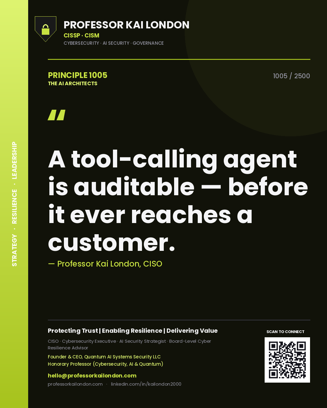 Professor Kai London principle 1005: A tool-calling agent is auditable — before it ever reaches a customer.