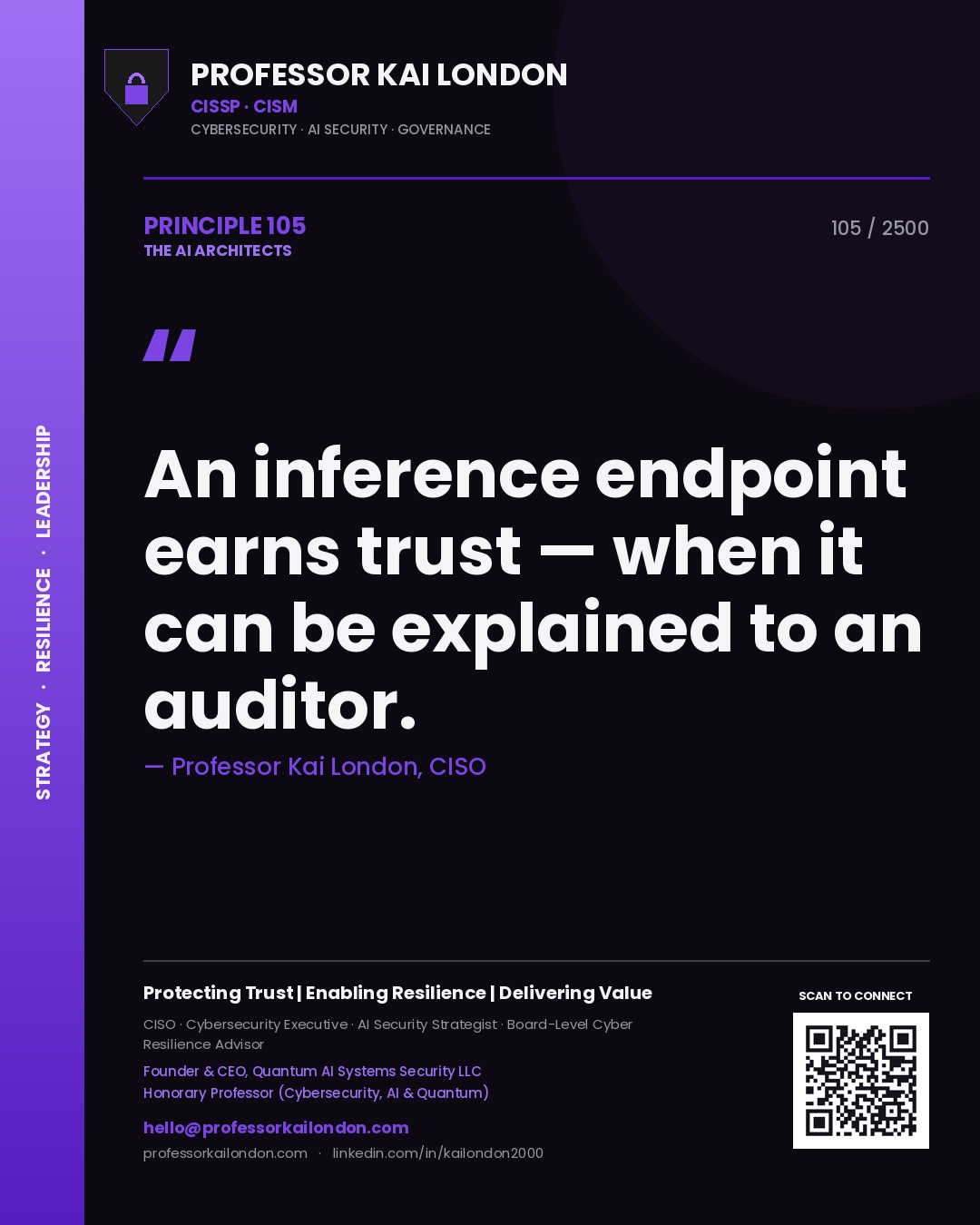 Quote card by Professor Kai London reading 'An inference endpoint earns trust — when it can be explained to an auditor.'. From the book The AI Architects.