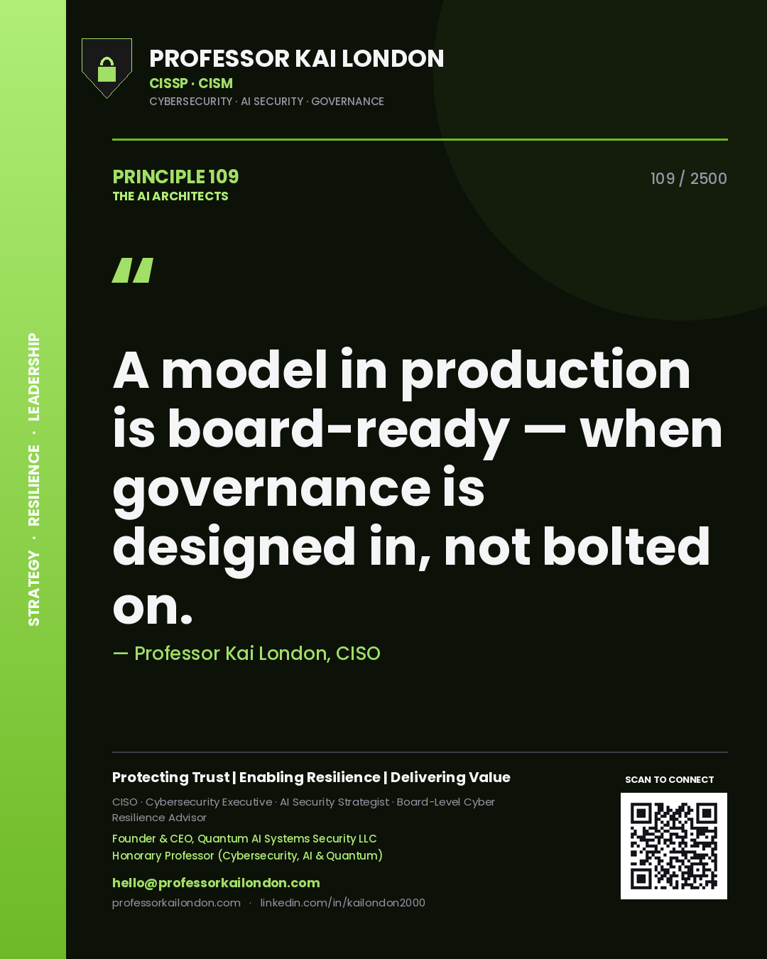 Quote card by Professor Kai London reading 'A model in production is board-ready — when governance is designed in, not bolted on.'. From the book The AI Architects.