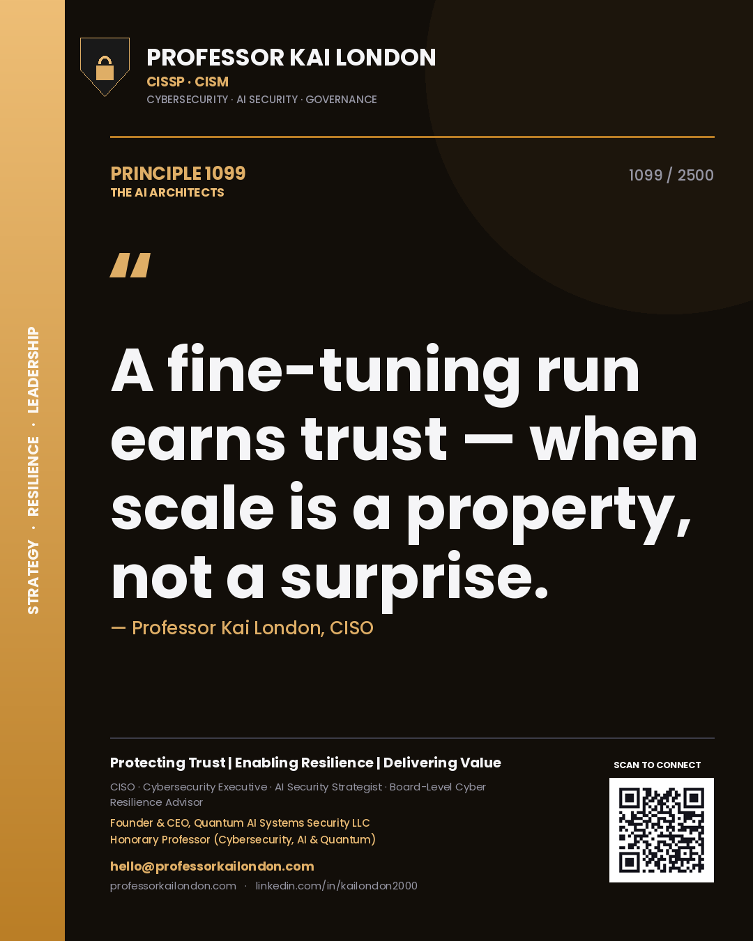 Quote card by Professor Kai London reading 'A fine-tuning run earns trust — when scale is a property, not a surprise.'. From the book The AI Architects.