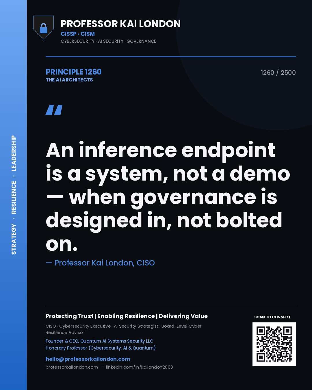 Professor Kai London principle 1260: An inference endpoint is a system, not a demo — when governance is designed in, not bolted on.