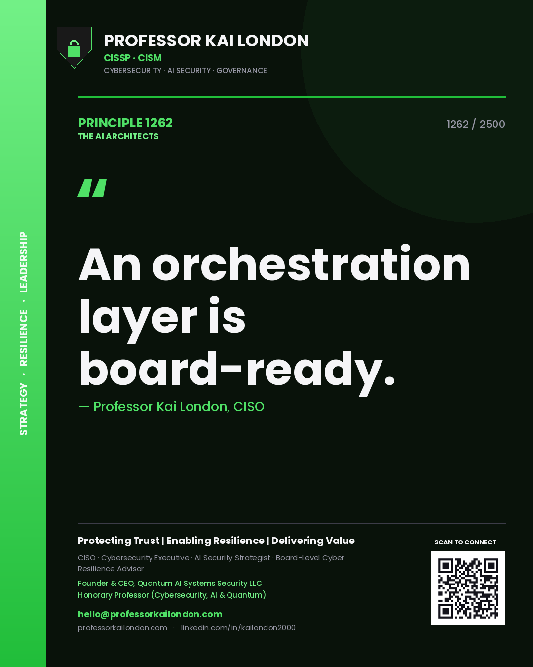 Professor Kai London principle 1262: An orchestration layer is board-ready.