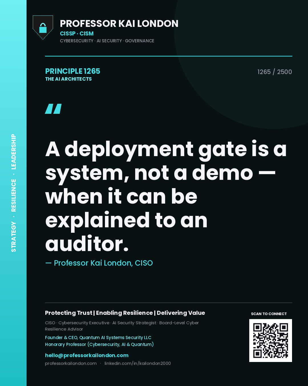 Quote card by Professor Kai London reading 'A deployment gate is a system, not a demo — when it can be explained to an auditor.'. From the book The AI Architects.