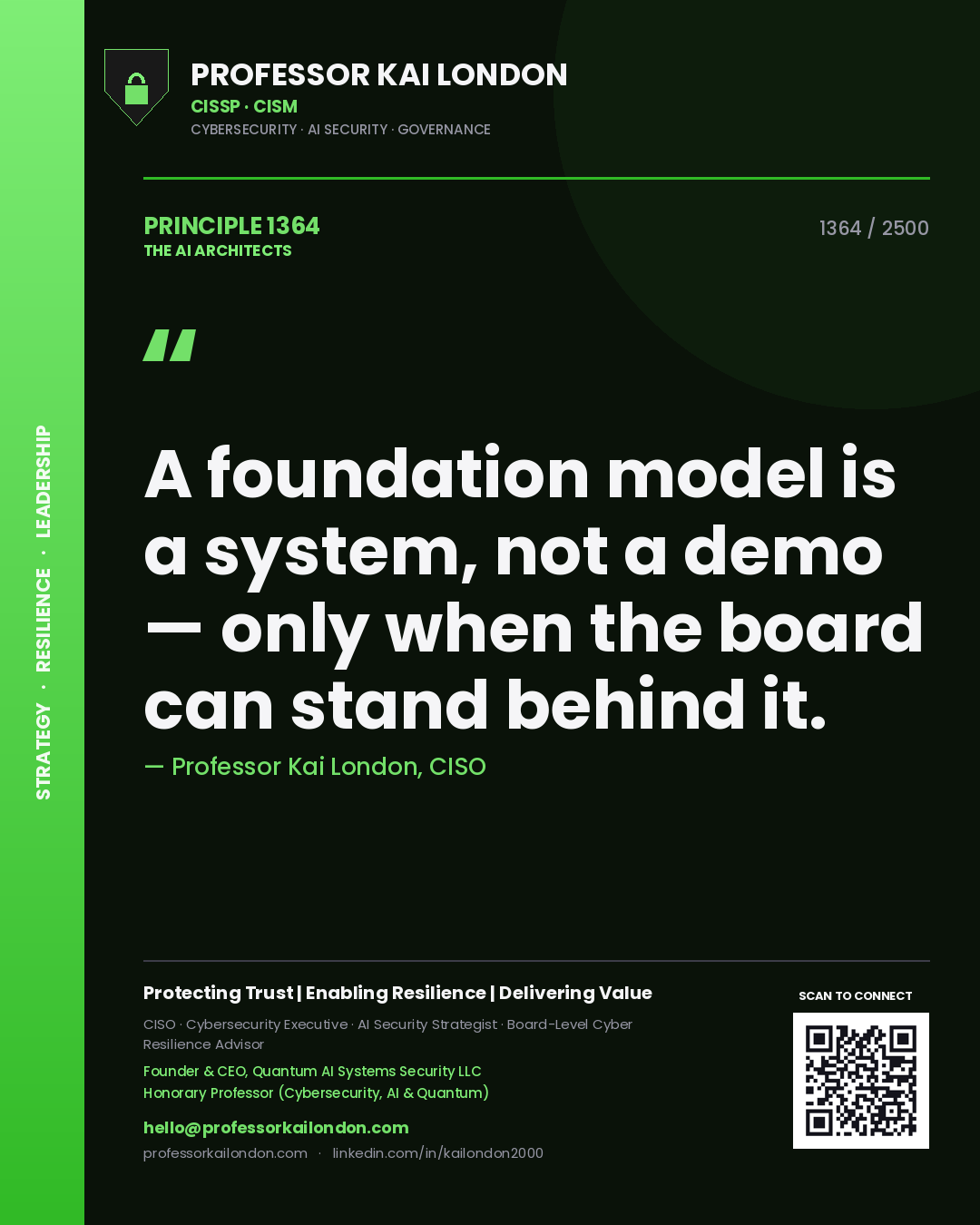 Quote card by Professor Kai London reading 'A foundation model is a system, not a demo — only when the board can stand behind it.'. From the book The AI Architects.