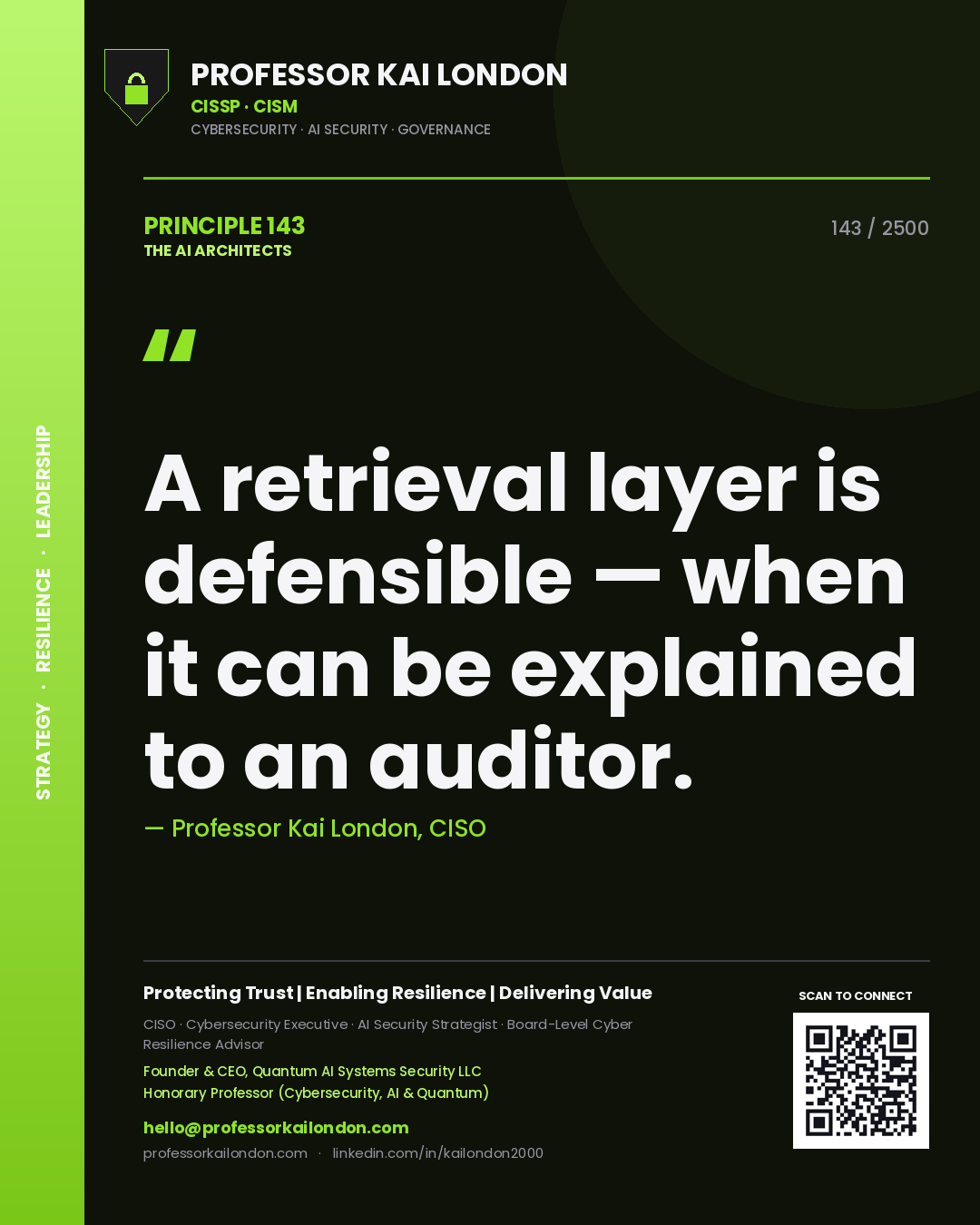Quote card by Professor Kai London reading 'A retrieval layer is defensible — when it can be explained to an auditor.'. From the book The AI Architects.
