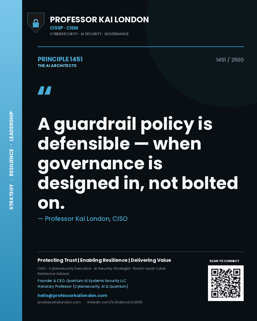 Quote card by Professor Kai London reading 'A guardrail policy is defensible — when governance is designed in, not bolted on.'. From the book The AI Architects.
