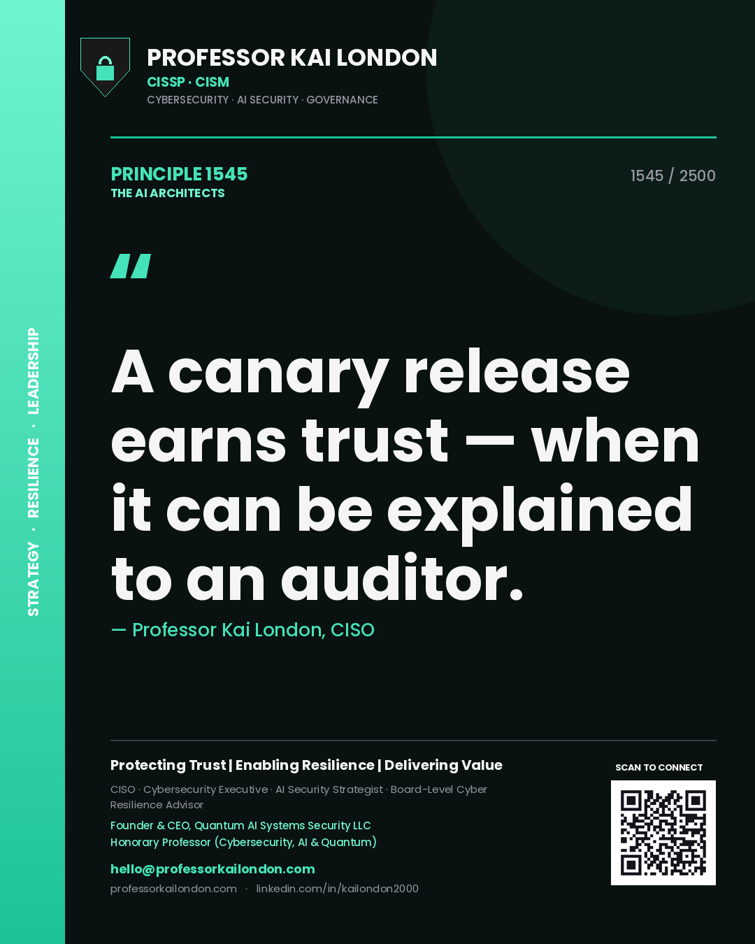 Quote card by Professor Kai London reading 'A canary release earns trust — when it can be explained to an auditor.'. From the book The AI Architects.