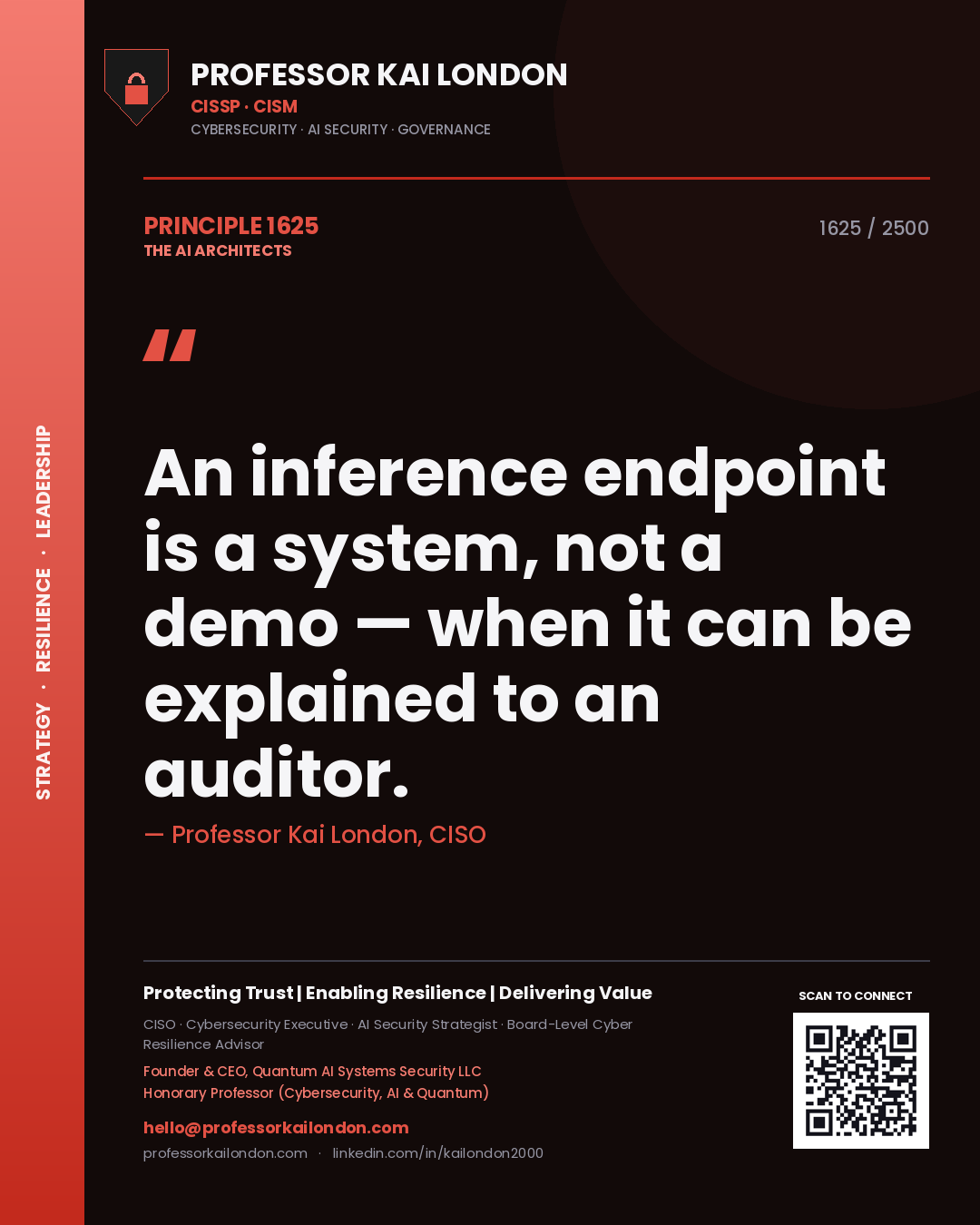 Quote card by Professor Kai London reading 'An inference endpoint is a system, not a demo — when it can be explained to an auditor.'. From the book The AI Architects.