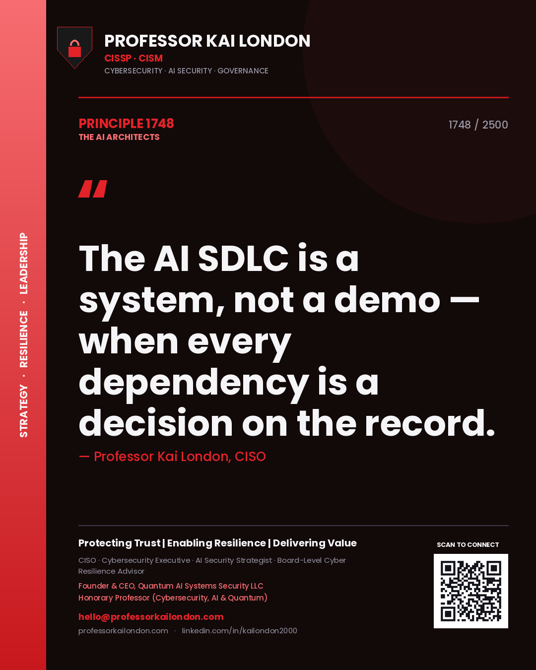 Quote card by Professor Kai London reading 'The AI SDLC is a system, not a demo — when every dependency is a decision on the record.'. From the book The AI Architects.