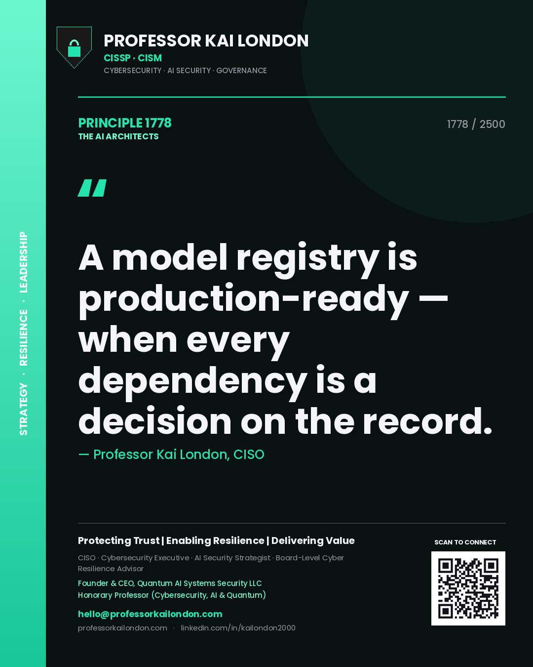Quote card by Professor Kai London reading 'A model registry is production-ready — when every dependency is a decision on the record.'. From the book The AI Architects.
