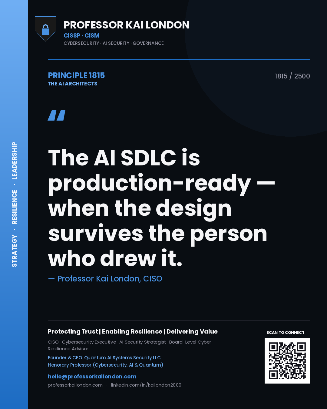 Professor Kai London principle 1815: The AI SDLC is production-ready — when the design survives the person who drew it.