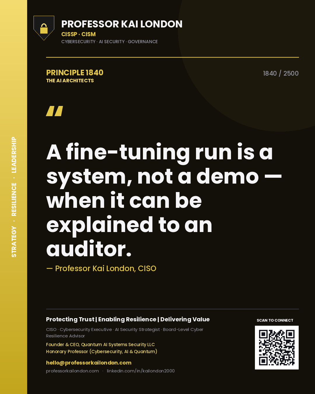 Quote card by Professor Kai London reading 'A fine-tuning run is a system, not a demo — when it can be explained to an auditor.'. From the book The AI Architects.