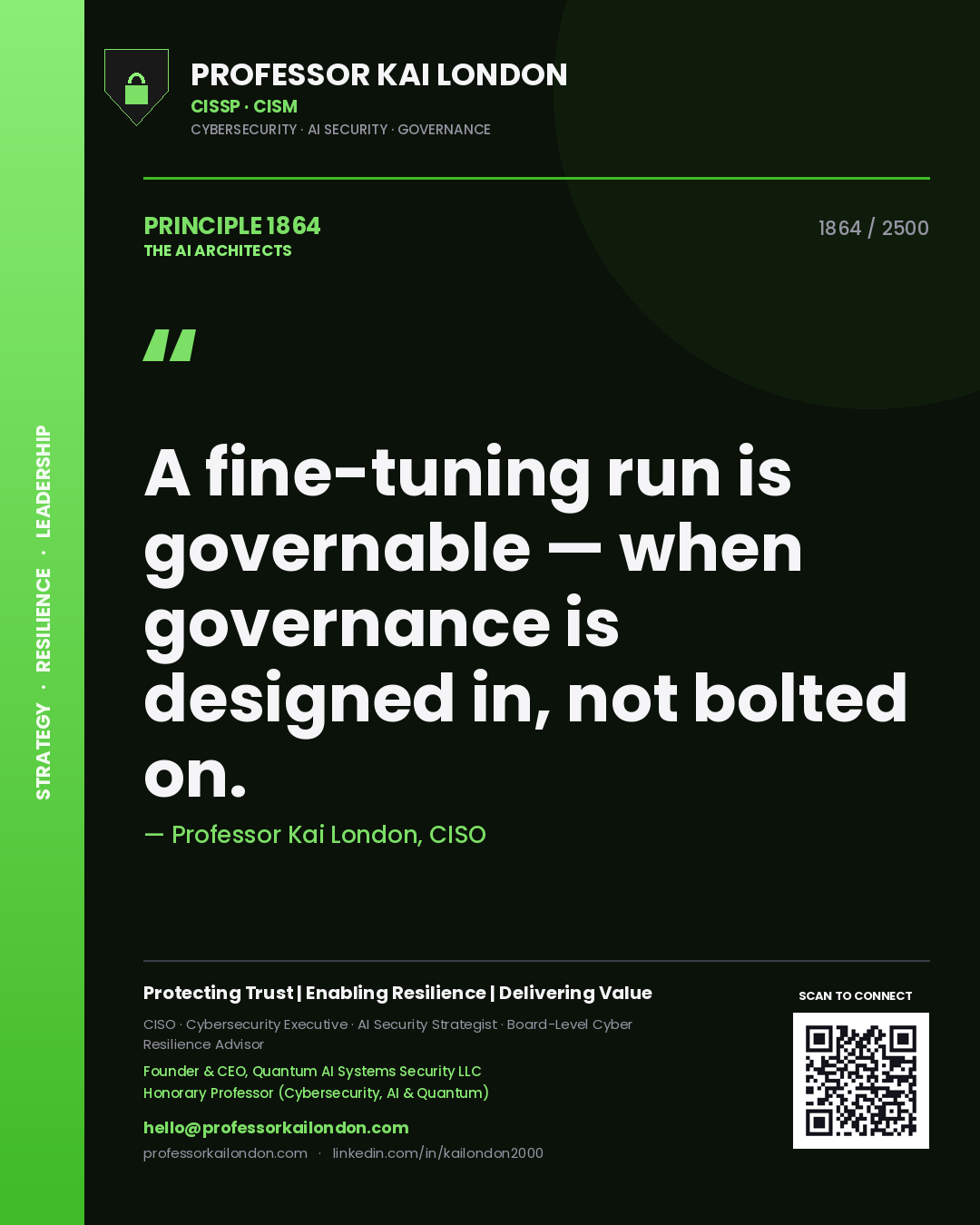 Quote card by Professor Kai London reading 'A fine-tuning run is governable — when governance is designed in, not bolted on.'. From the book The AI Architects.