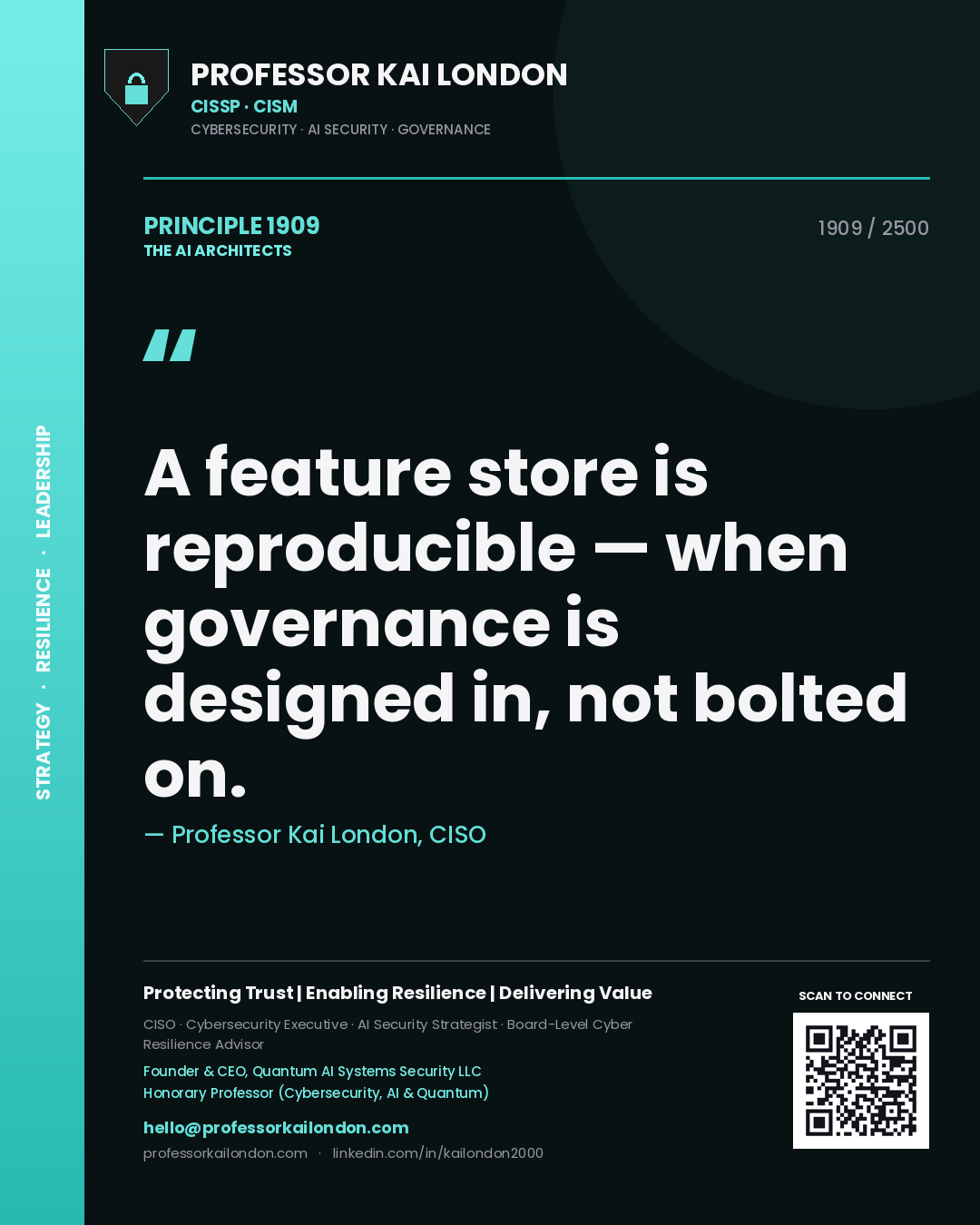 Quote card by Professor Kai London reading 'A feature store is reproducible — when governance is designed in, not bolted on.'. From the book The AI Architects.
