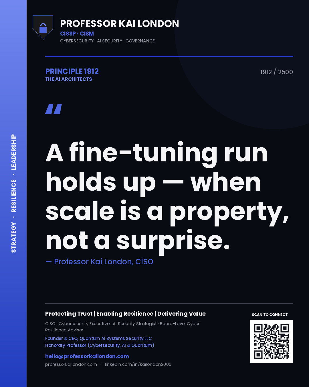 Quote card by Professor Kai London reading 'A fine-tuning run holds up — when scale is a property, not a surprise.'. From the book The AI Architects.