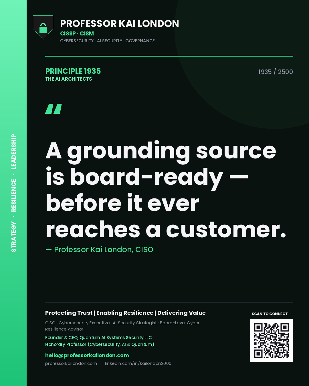 Quote card by Professor Kai London reading 'A grounding source is board-ready — before it ever reaches a customer.'. From the book The AI Architects.