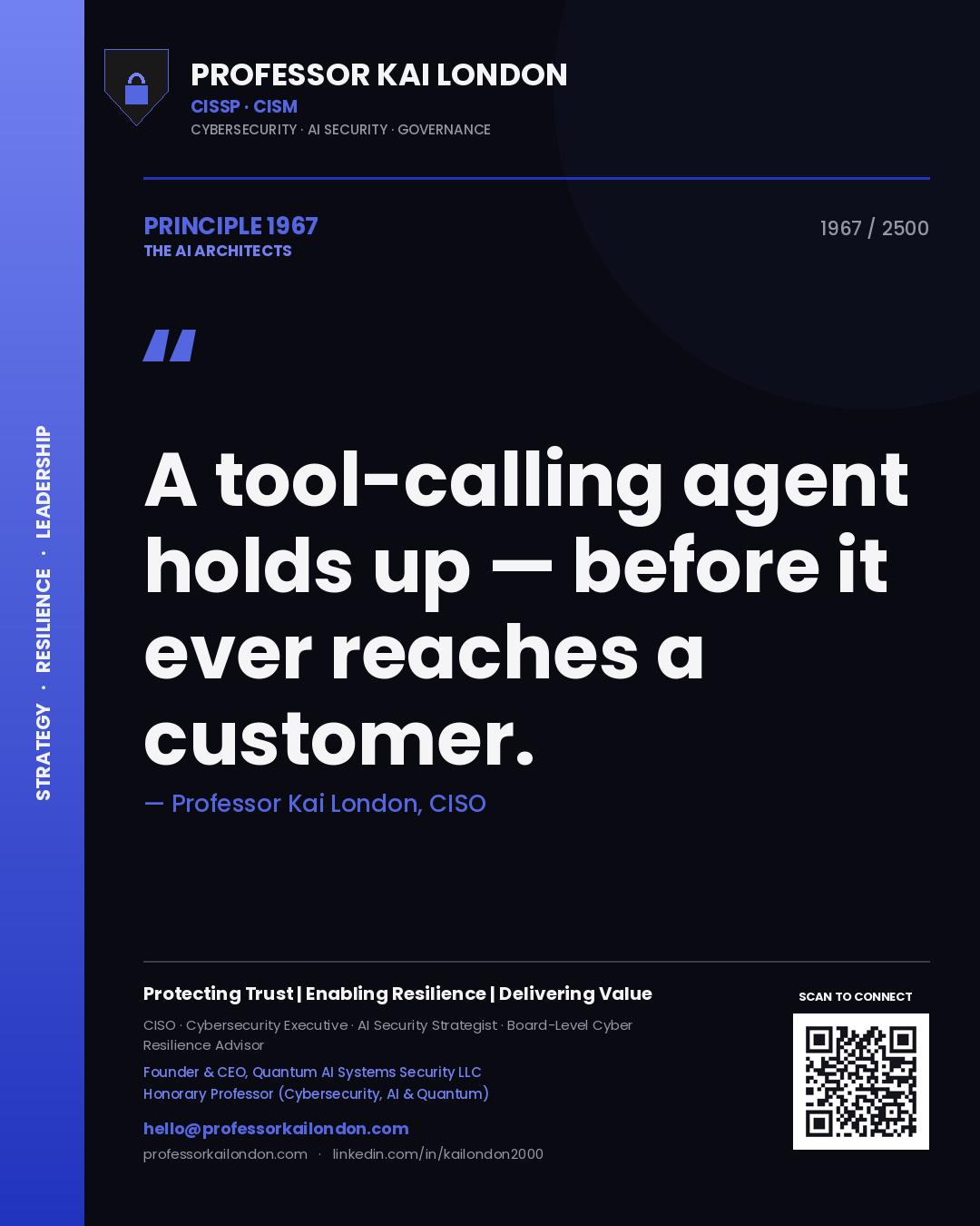 Quote card by Professor Kai London reading 'A tool-calling agent holds up — before it ever reaches a customer.'. From the book The AI Architects.