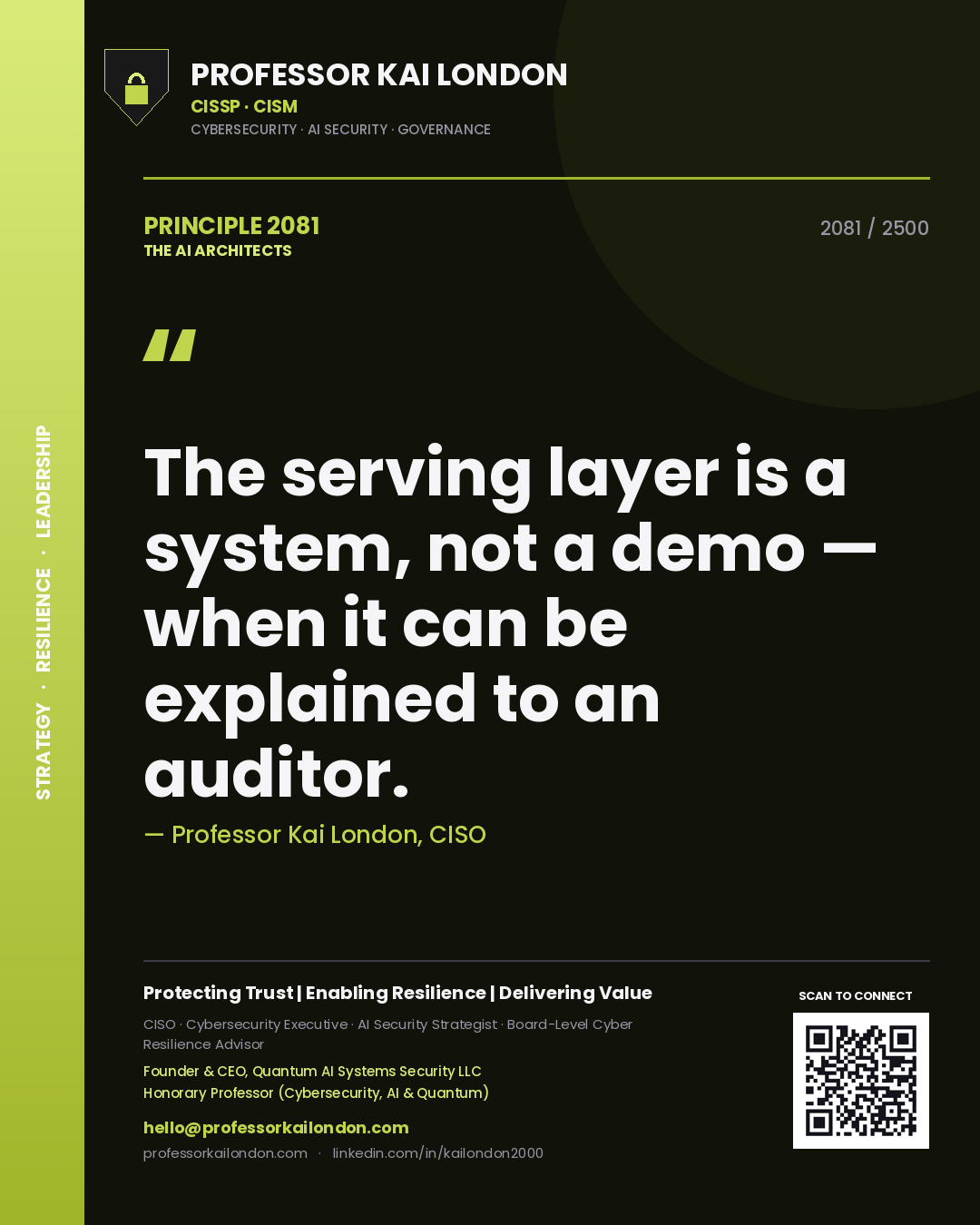 Quote card by Professor Kai London reading 'The serving layer is a system, not a demo — when it can be explained to an auditor.'. From the book The AI Architects.