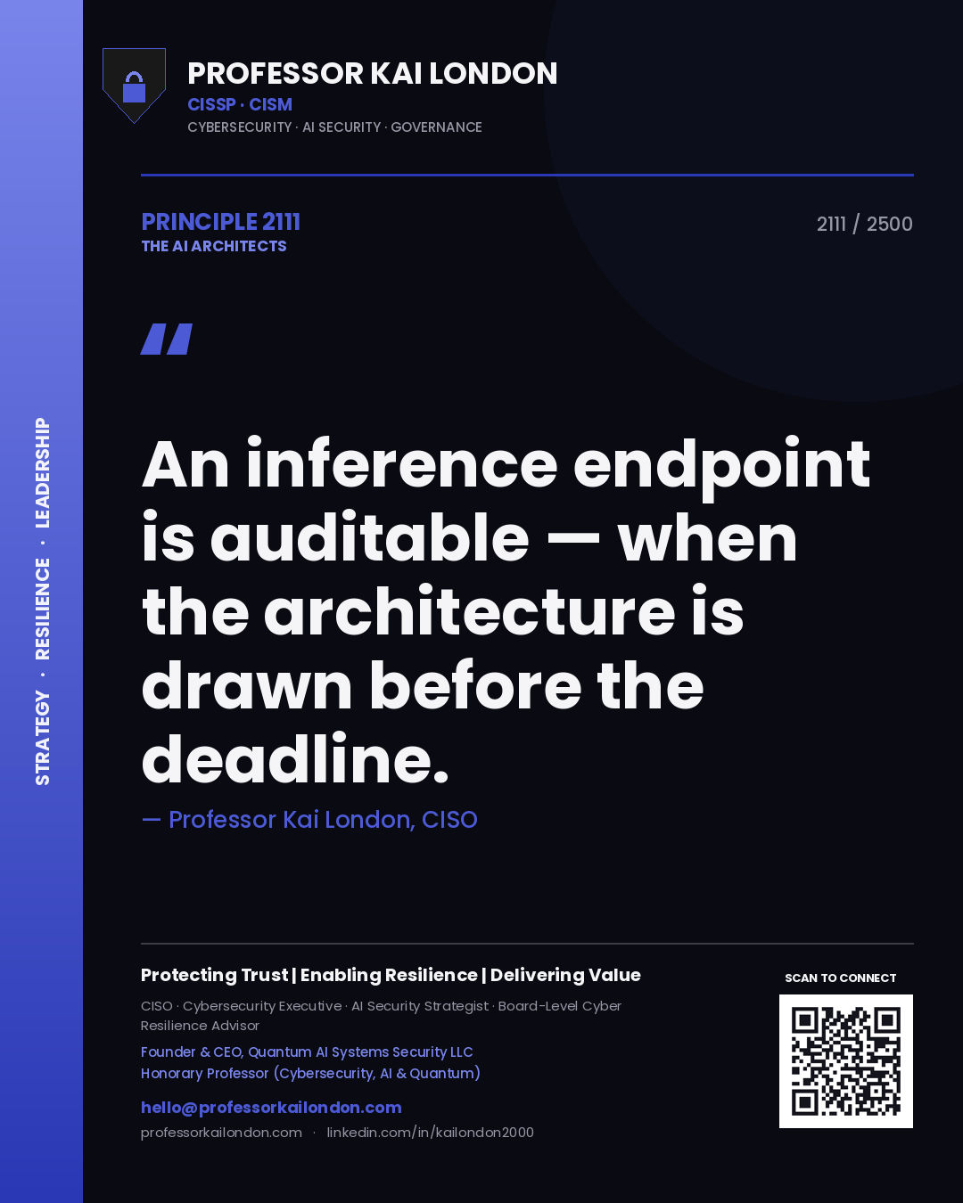 Professor Kai London principle 2111: An inference endpoint is auditable — when the architecture is drawn before the deadline.
