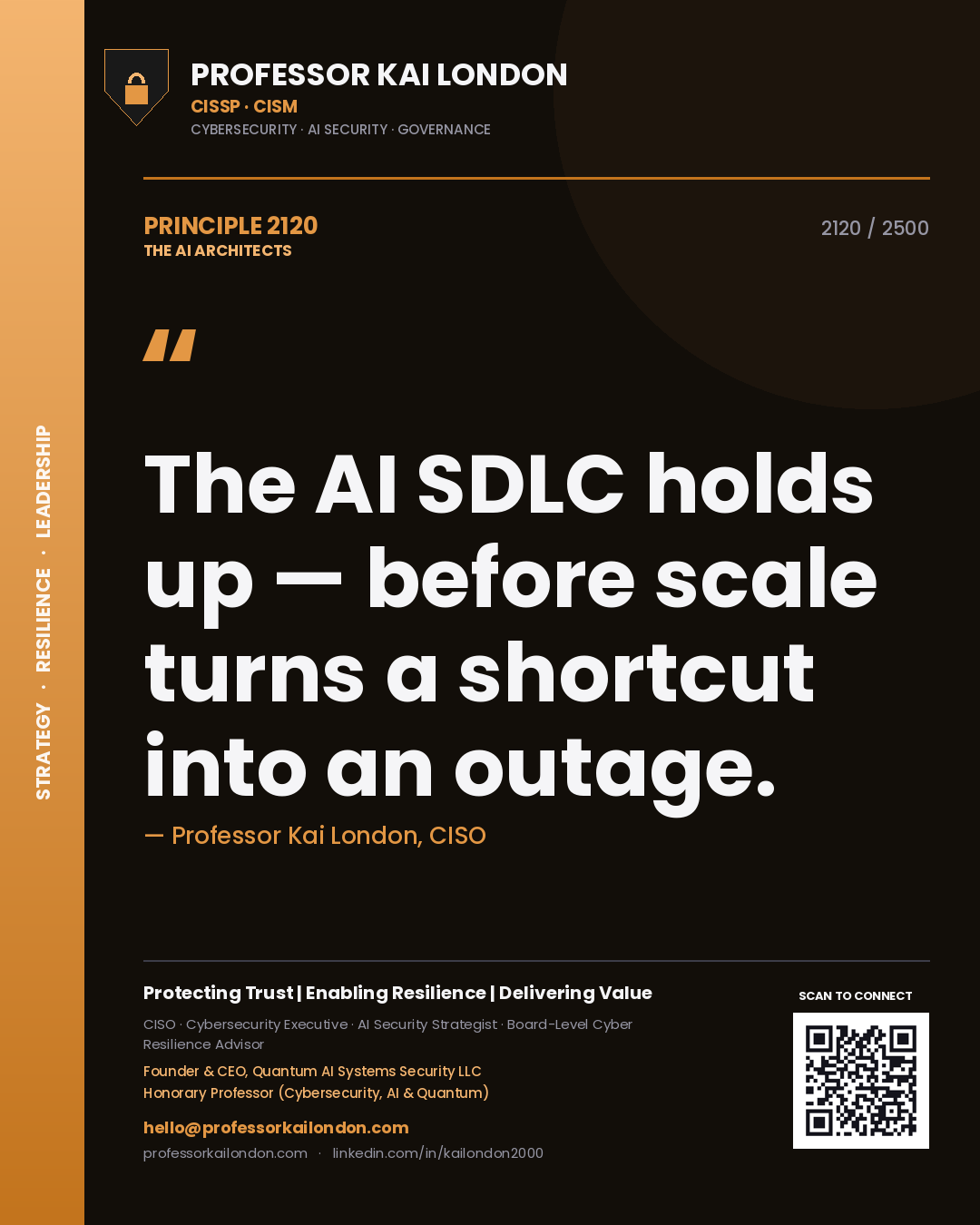 Professor Kai London principle 2120: The AI SDLC holds up — before scale turns a shortcut into an outage.