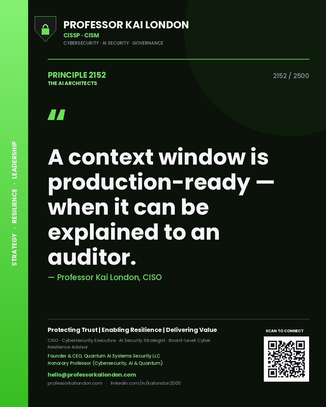 Quote card by Professor Kai London reading 'A context window is production-ready — when it can be explained to an auditor.'. From the book The AI Architects.