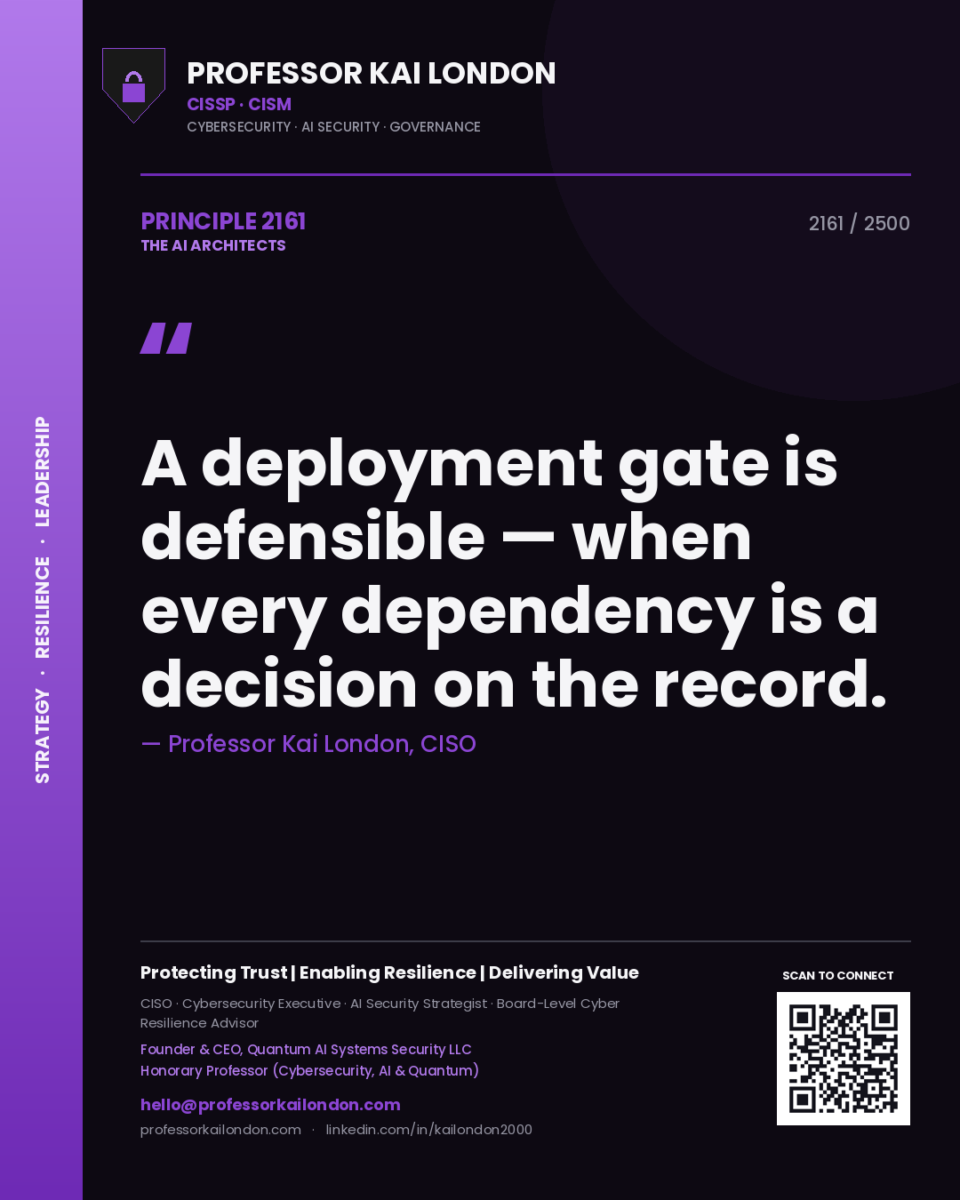 Quote card by Professor Kai London reading 'A deployment gate is defensible — when every dependency is a decision on the record.'. From the book The AI Architects.