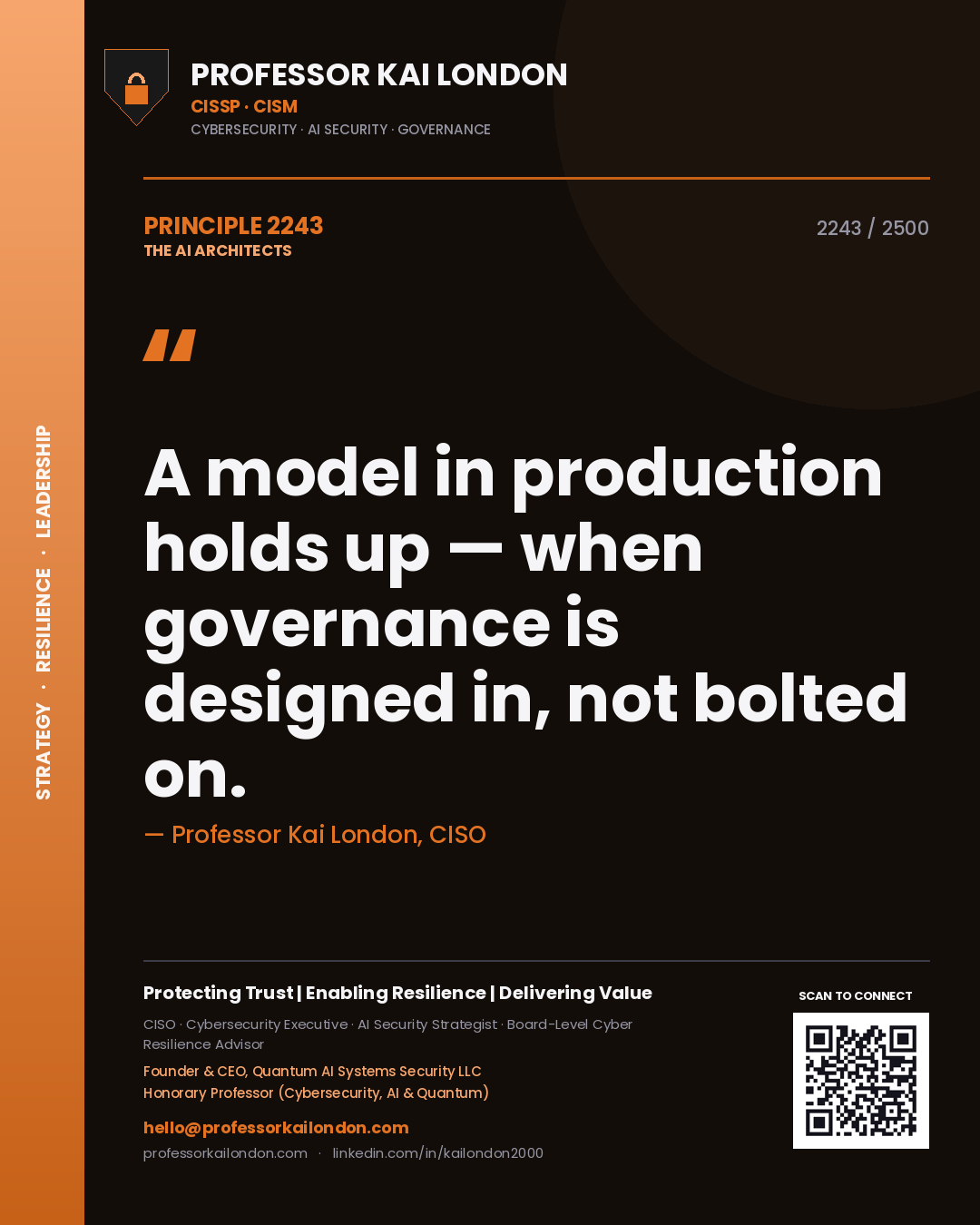 Quote card by Professor Kai London reading 'A model in production holds up — when governance is designed in, not bolted on.'. From the book The AI Architects.