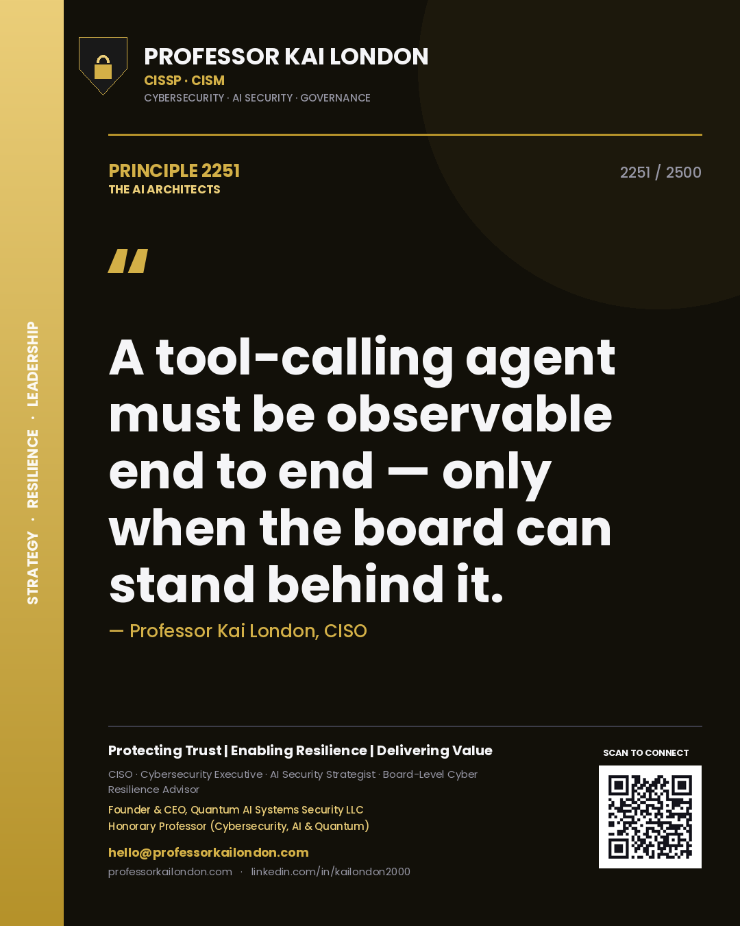 Quote card by Professor Kai London reading 'A tool-calling agent must be observable end to end — only when the board can stand behind it.'. From the book The AI Architects.