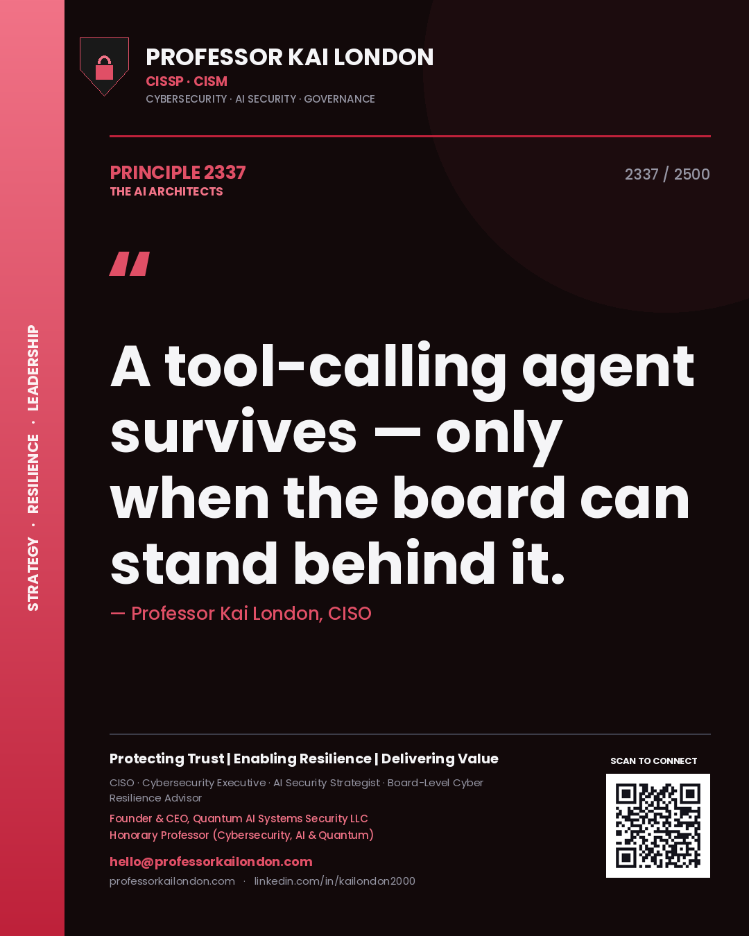 Quote card by Professor Kai London reading 'A tool-calling agent survives — only when the board can stand behind it.'. From the book The AI Architects.