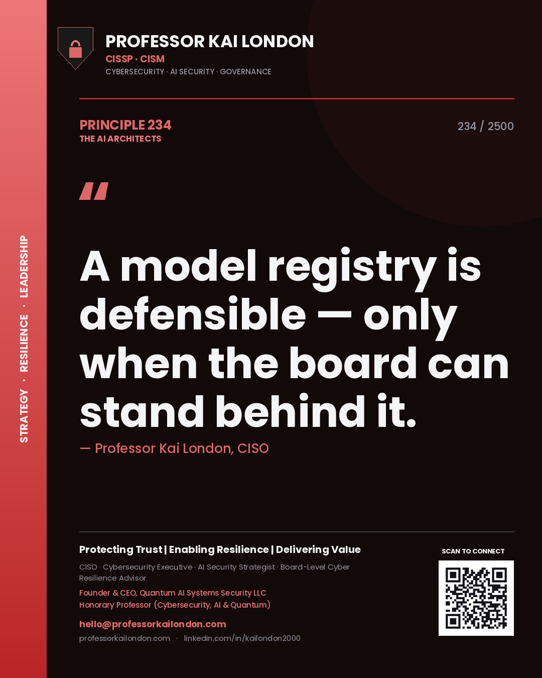 Professor Kai London principle 234: A model registry is defensible — only when the board can stand behind it.