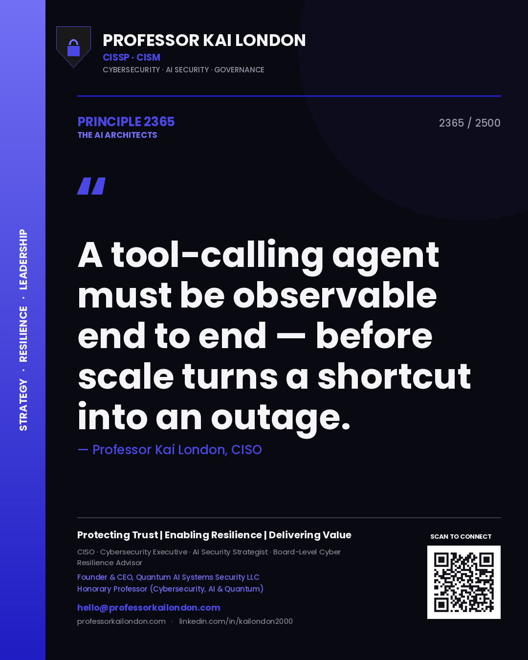 Quote card by Professor Kai London reading 'A tool-calling agent must be observable end to end — before scale turns a shortcut into an outage.'. From the book The AI Architects.