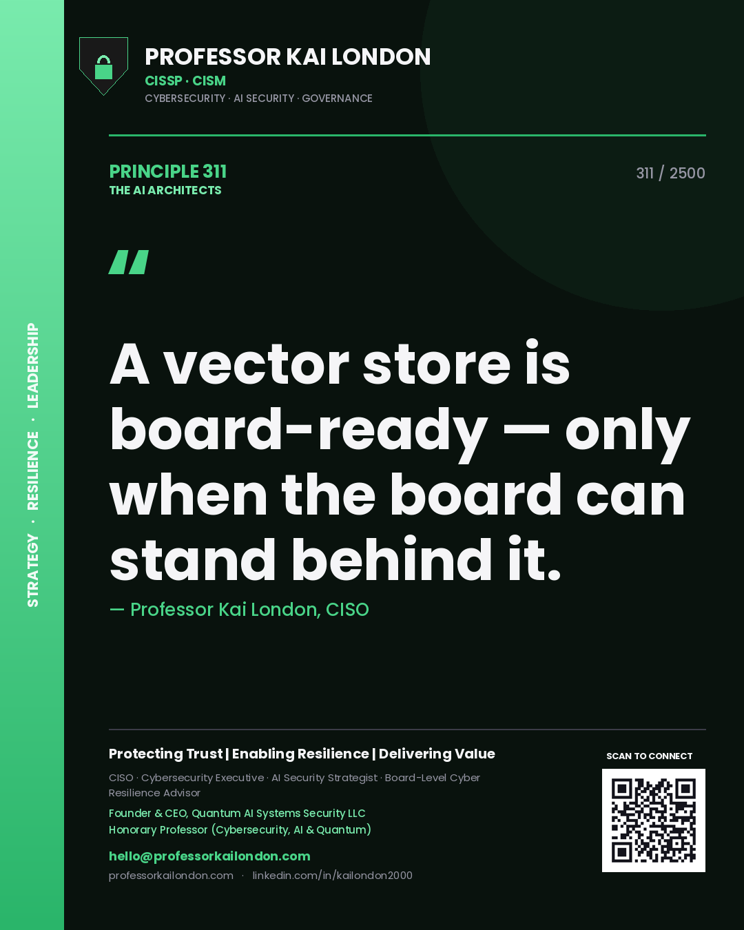Quote card by Professor Kai London reading 'A vector store is board-ready — only when the board can stand behind it.'. From the book The AI Architects.