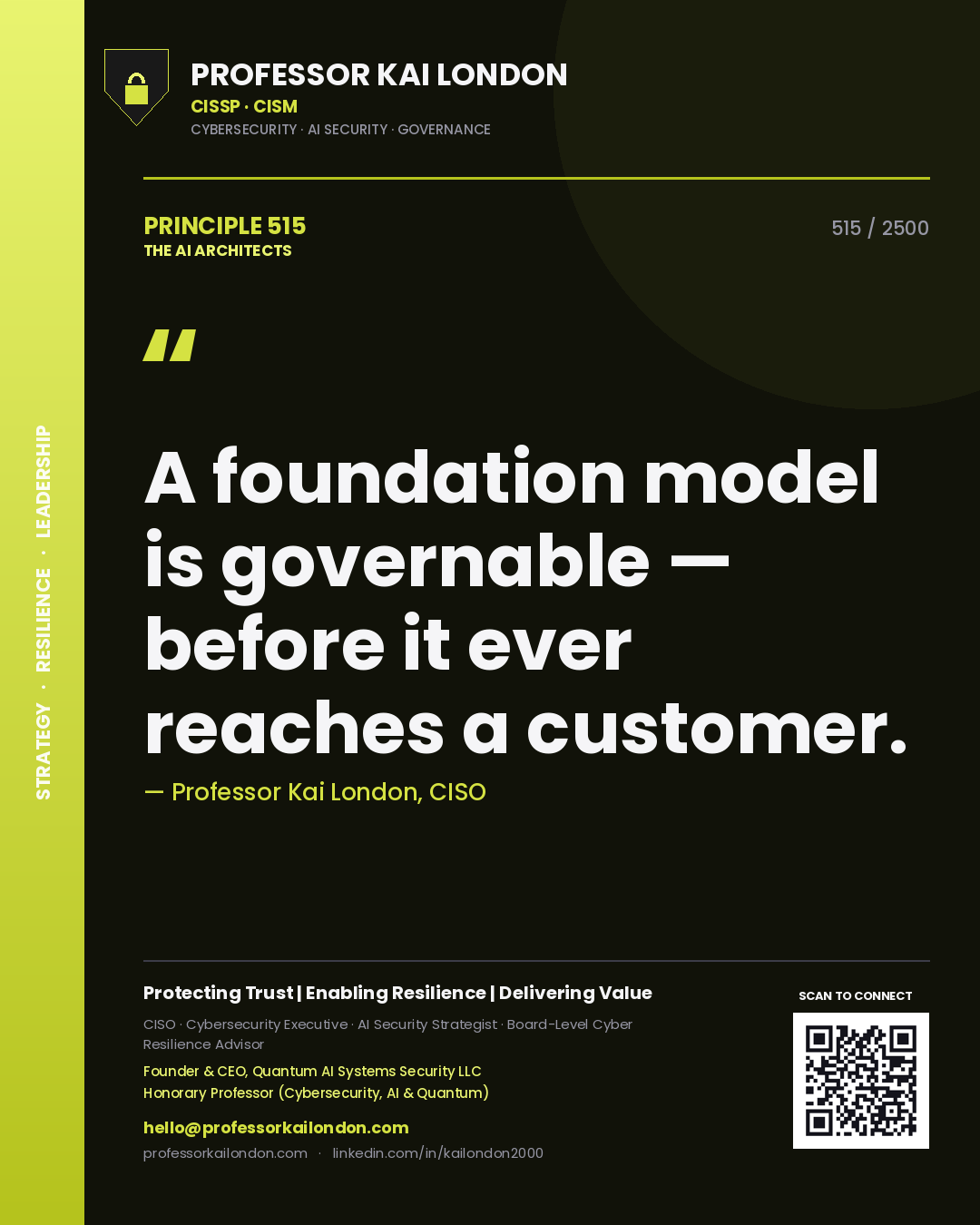Professor Kai London principle 515: A foundation model is governable — before it ever reaches a customer.