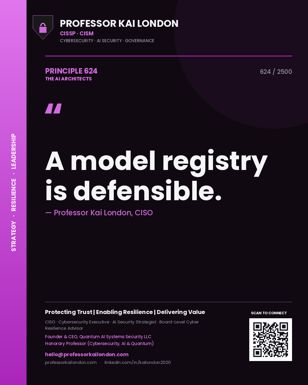Professor Kai London principle 624: A model registry is defensible.