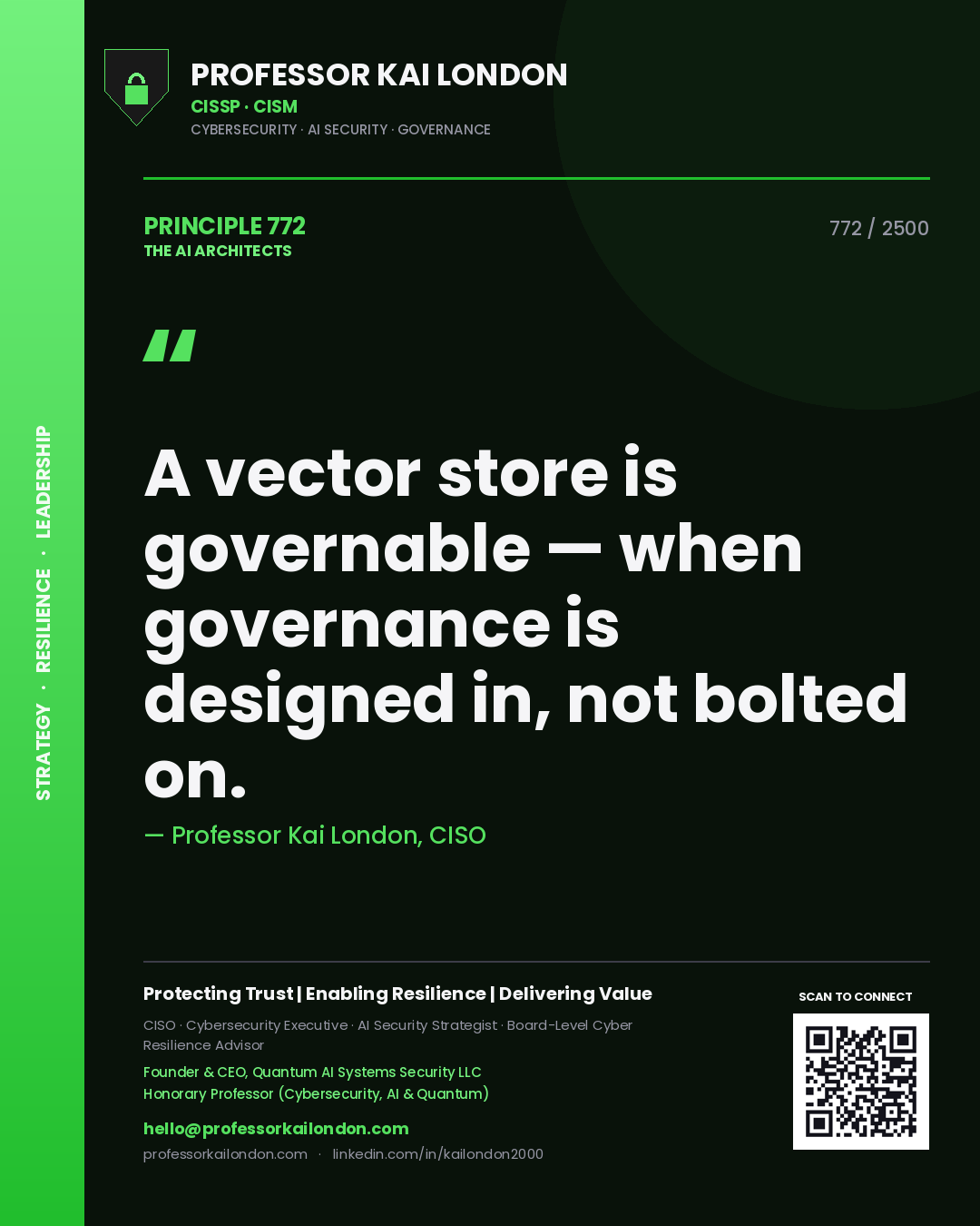 Quote card by Professor Kai London reading 'A vector store is governable — when governance is designed in, not bolted on.'. From the book The AI Architects.