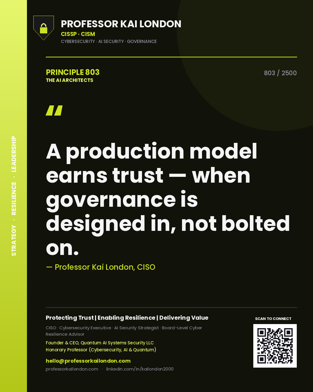 Quote card by Professor Kai London reading 'A production model earns trust — when governance is designed in, not bolted on.'. From the book The AI Architects.