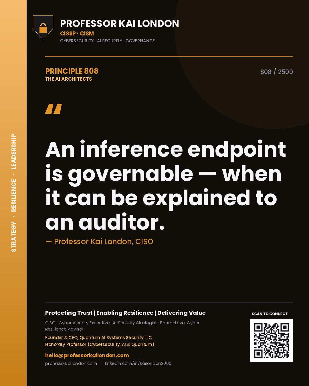 Quote card by Professor Kai London reading 'An inference endpoint is governable — when it can be explained to an auditor.'. From the book The AI Architects.
