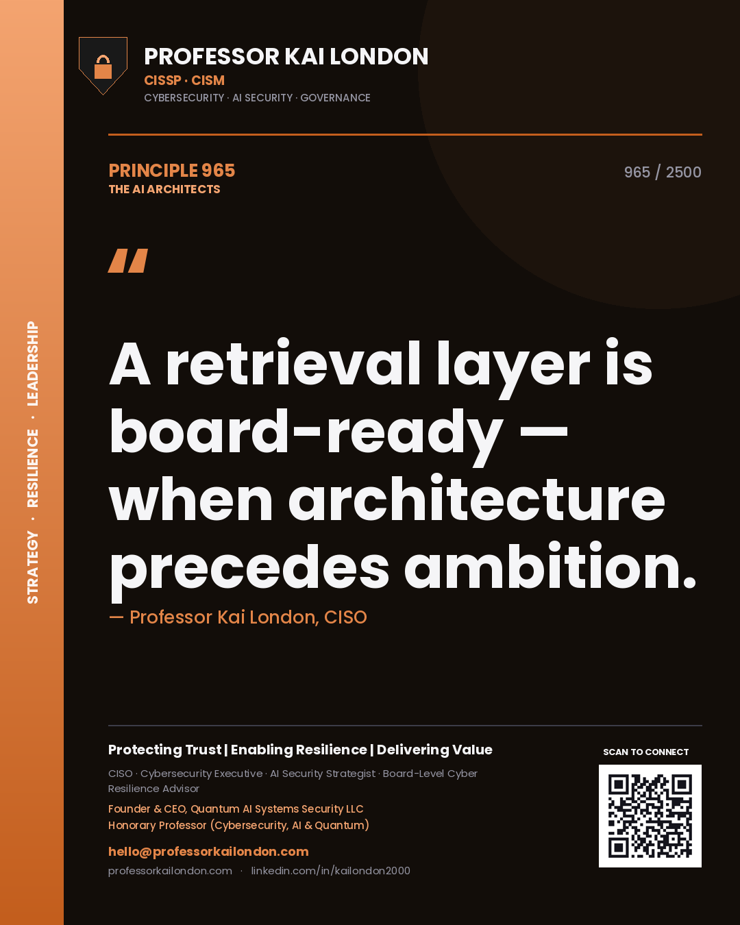 Quote card by Professor Kai London reading 'A retrieval layer is board-ready — when architecture precedes ambition.'. From the book The AI Architects.